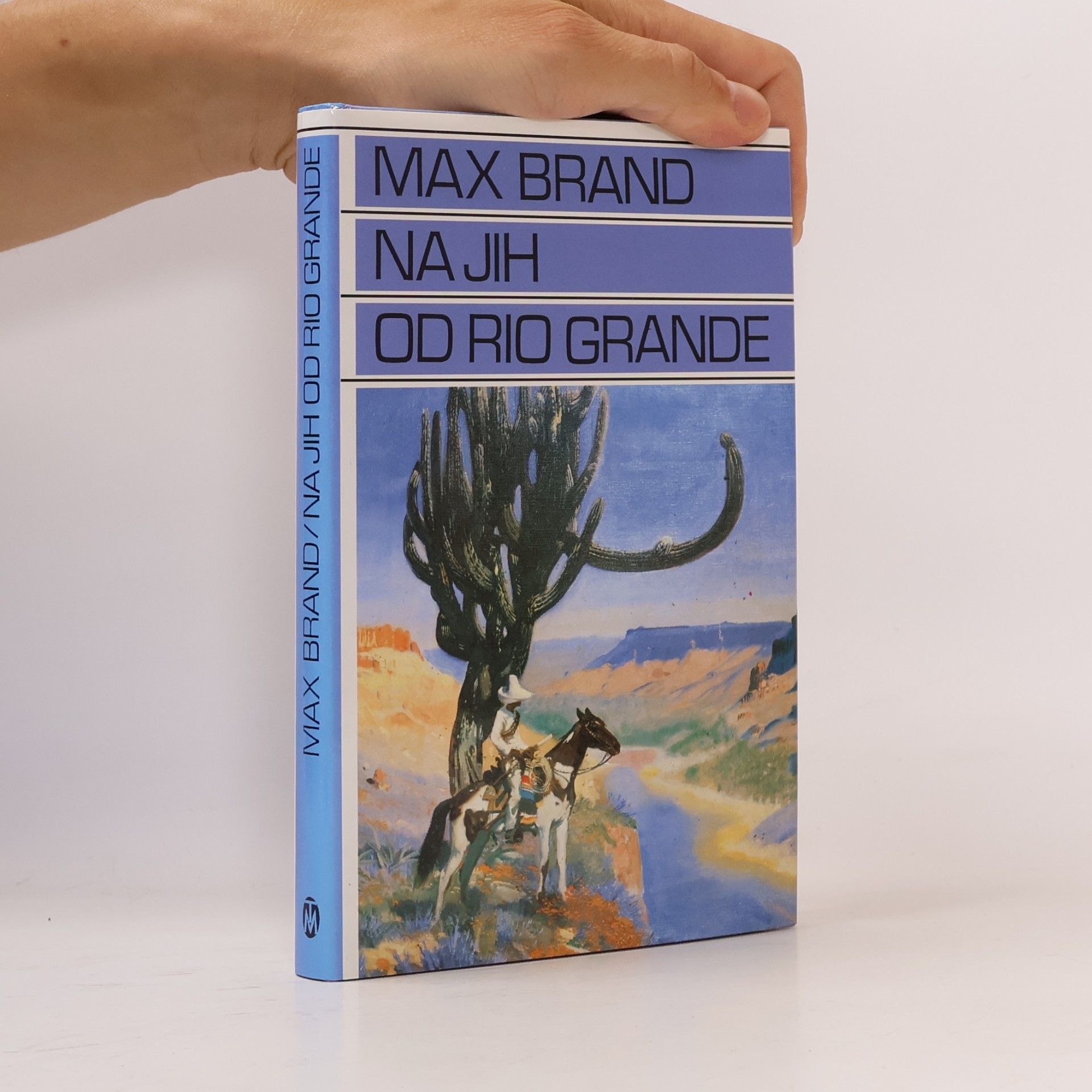 Max Brand Na jih od Rio Grande