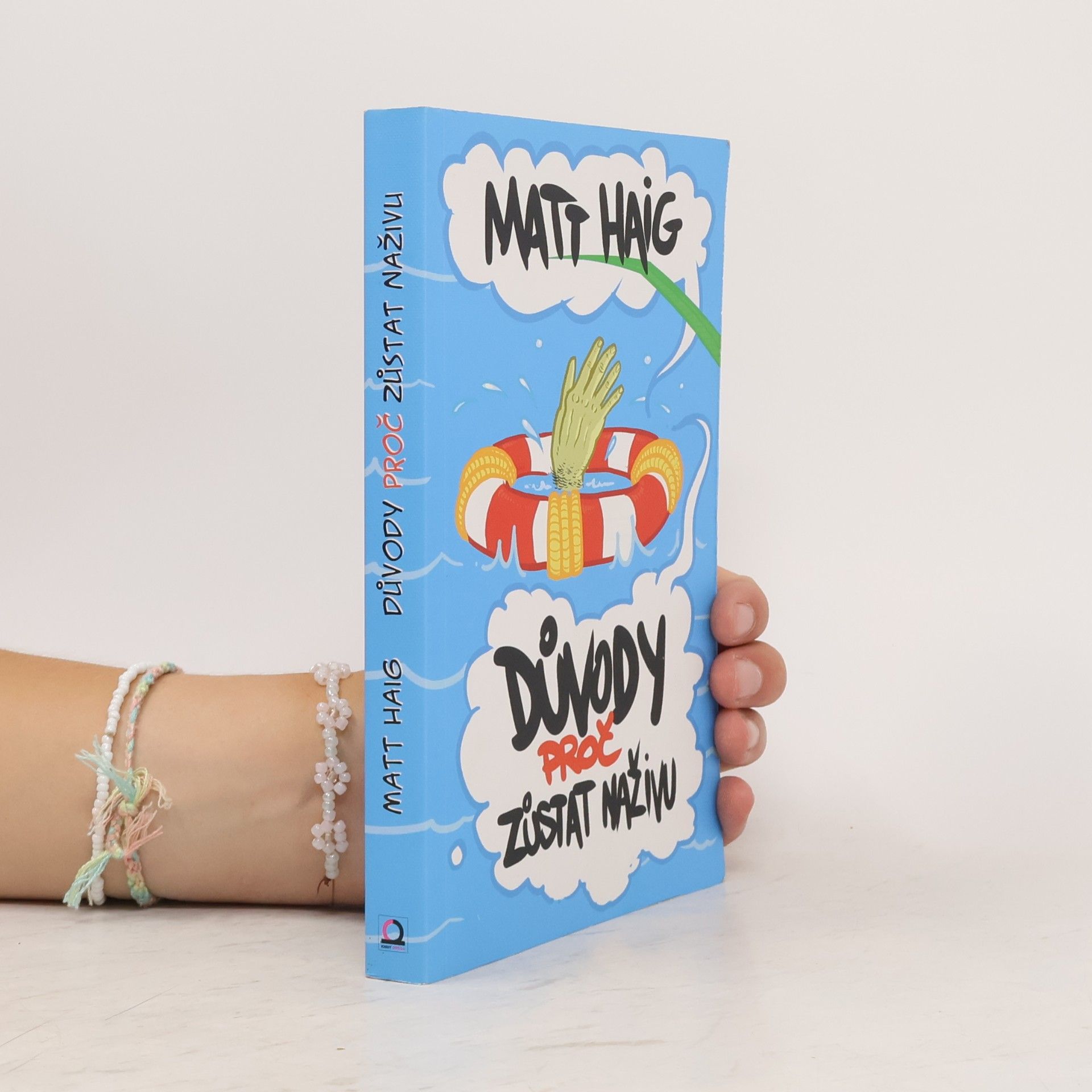 Matt Haig Důvody, proč zůstat naživu