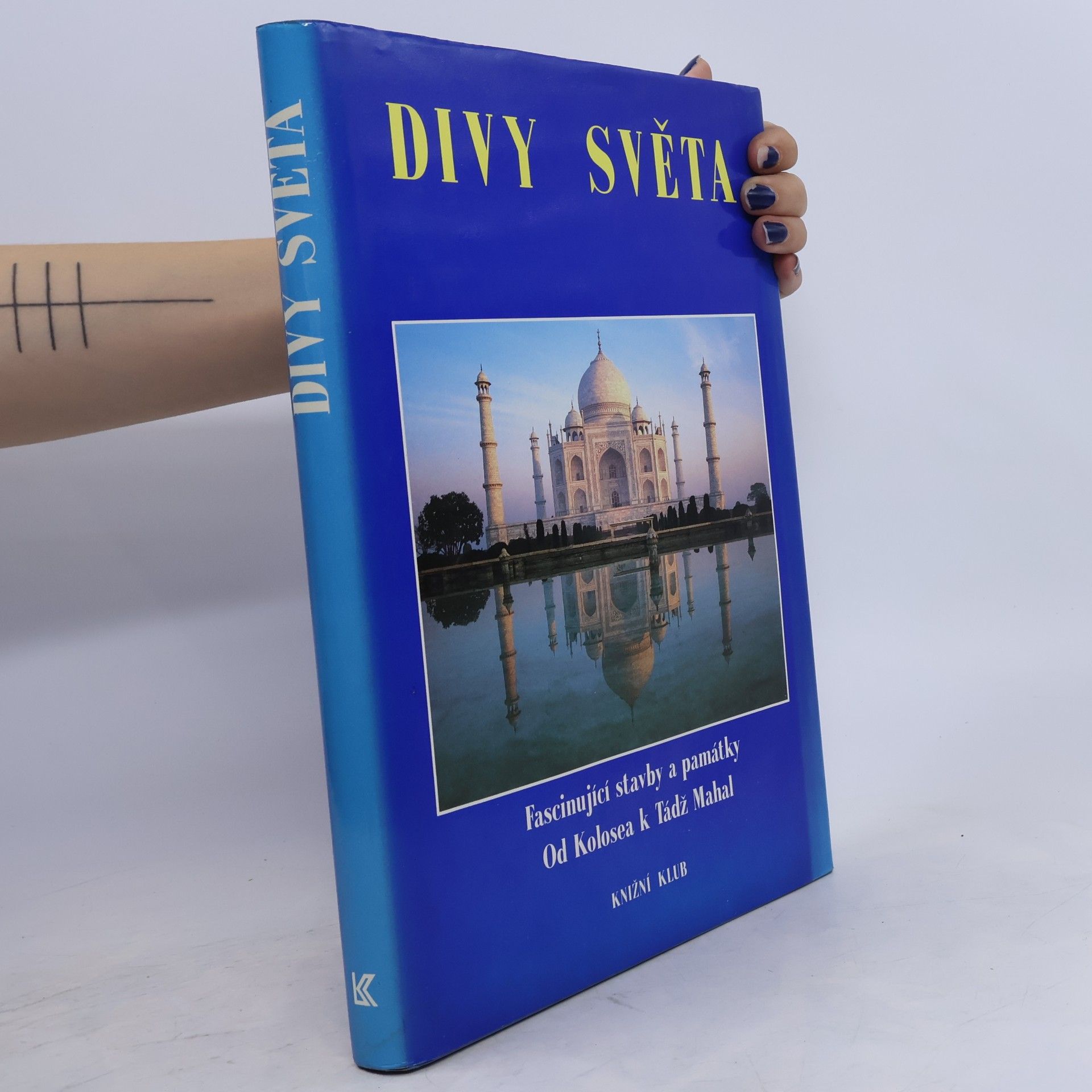 Autorenkollektiv Divy světa. Fascinující stavby a památky od Kolosea k Tádž Mahal