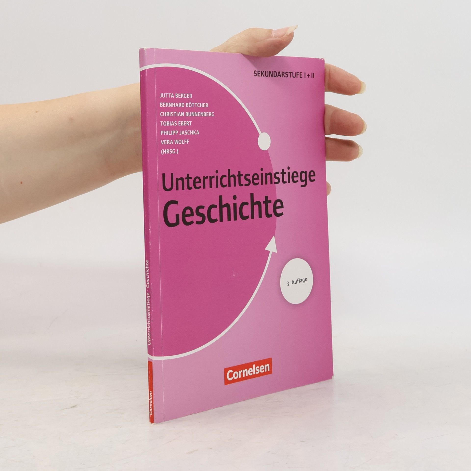 Bernhard Böttcher Unterrichtseinstiege Geschichte - 3. Auflage