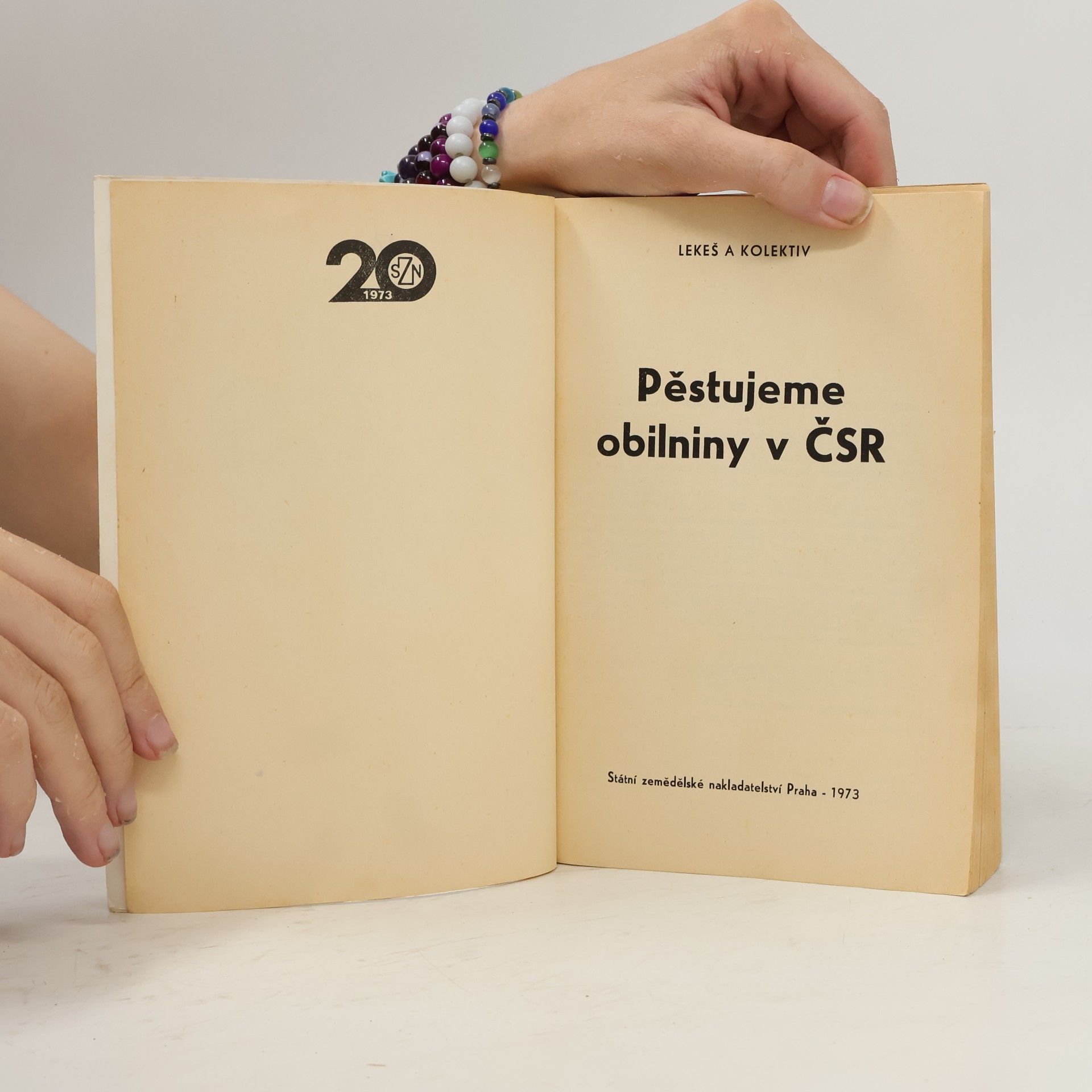 Jaroslav Lekeš Pěstujeme obilniny v ČSR