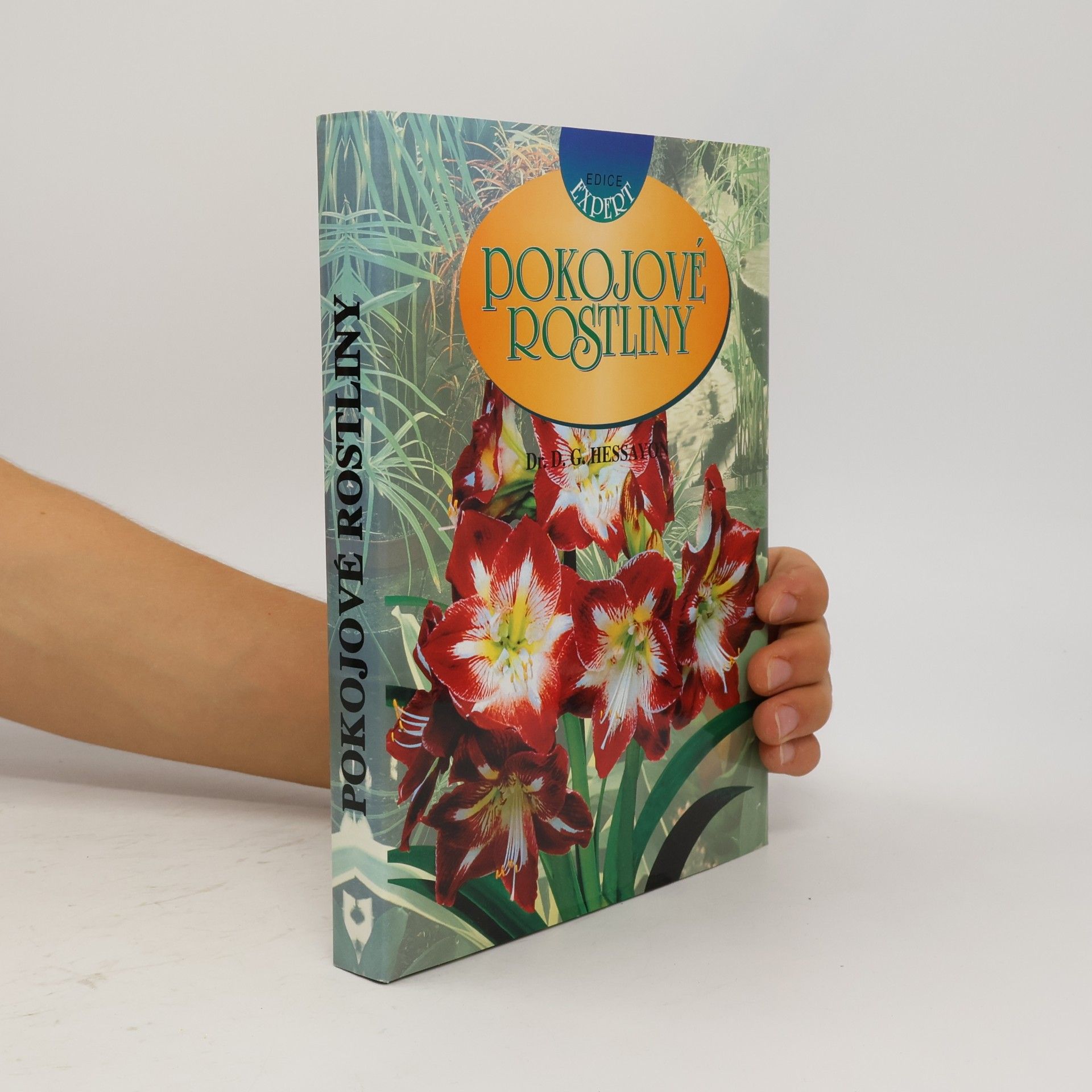 D. G. (David Gerald) Hessayon Pokojové rostliny