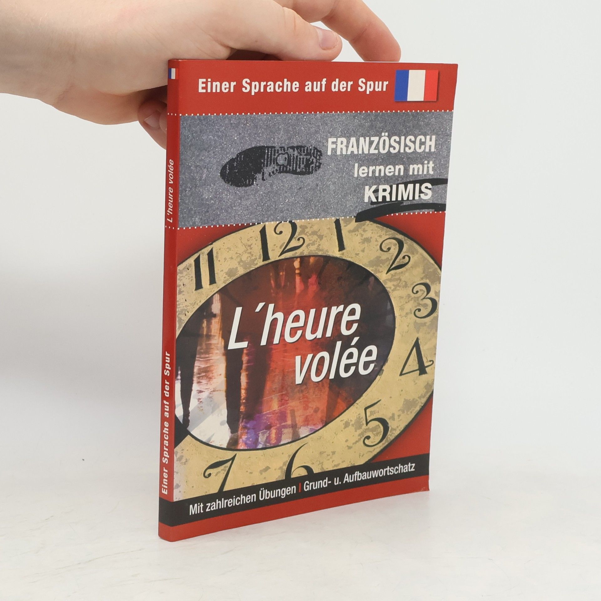 Collectif d'auteurs L'heure volée. Sprachen lernen mit Krimis
