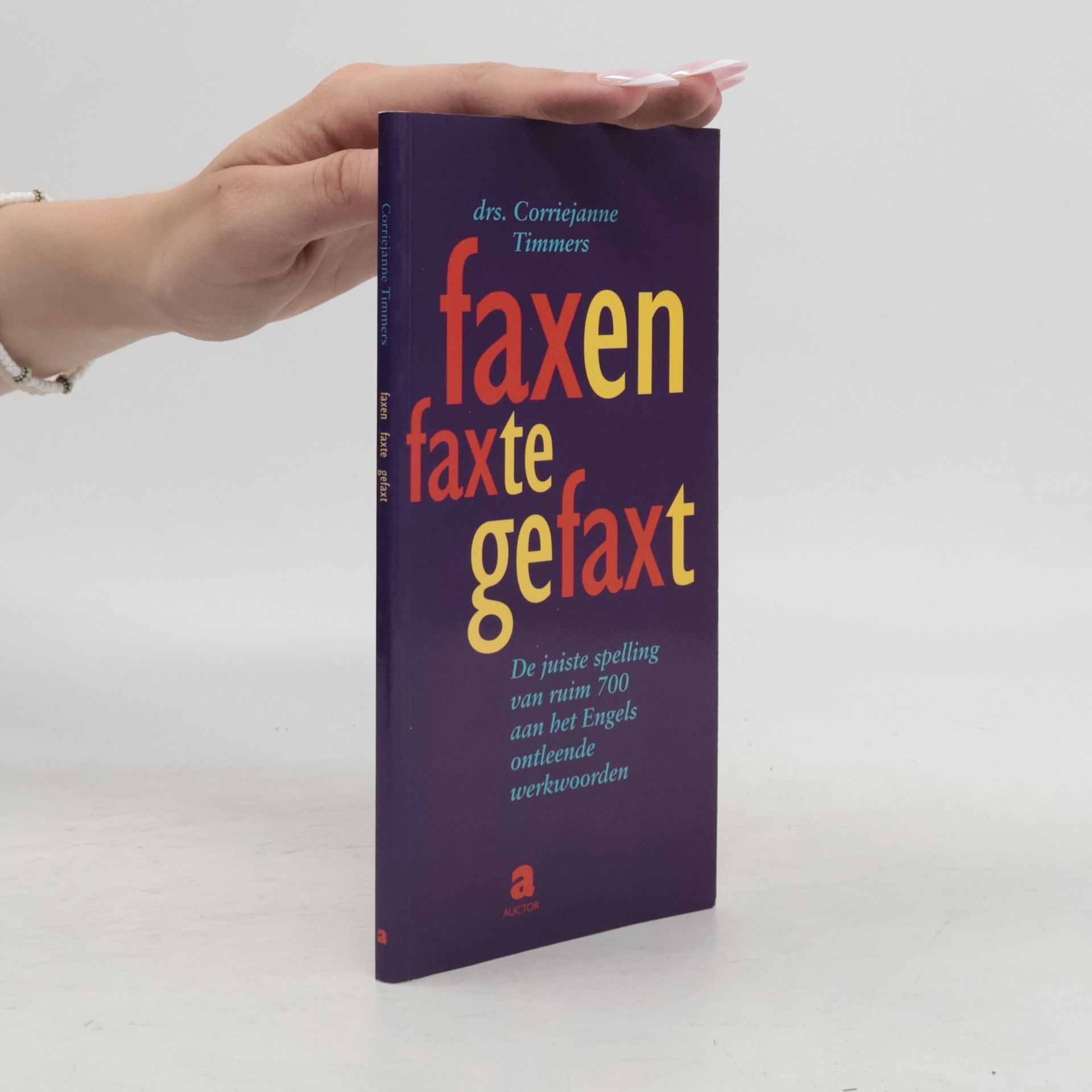 Corriejanne Timmers Faxen, faxte, gefaxt