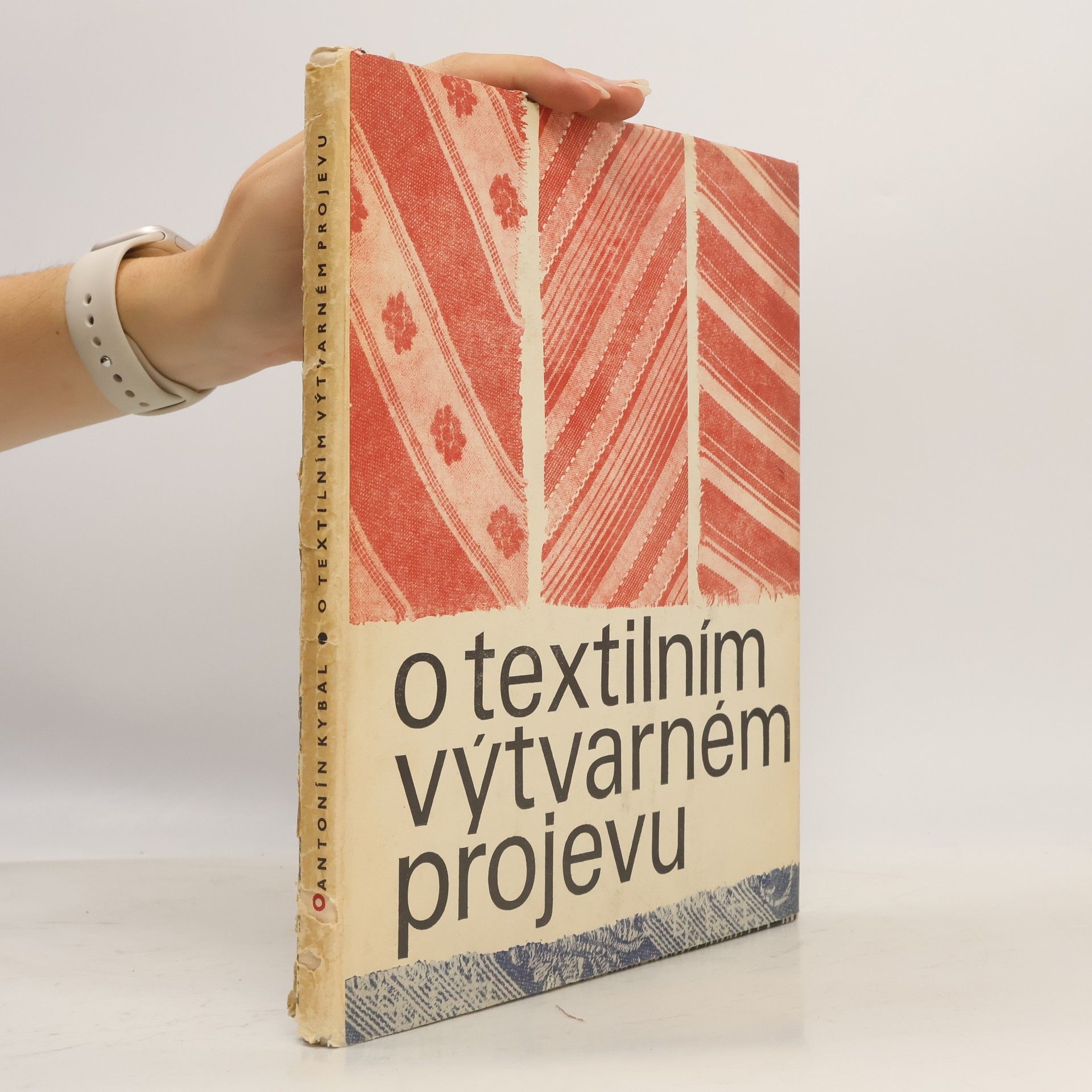 Antonín Kybal O textilním výtvarném projevu