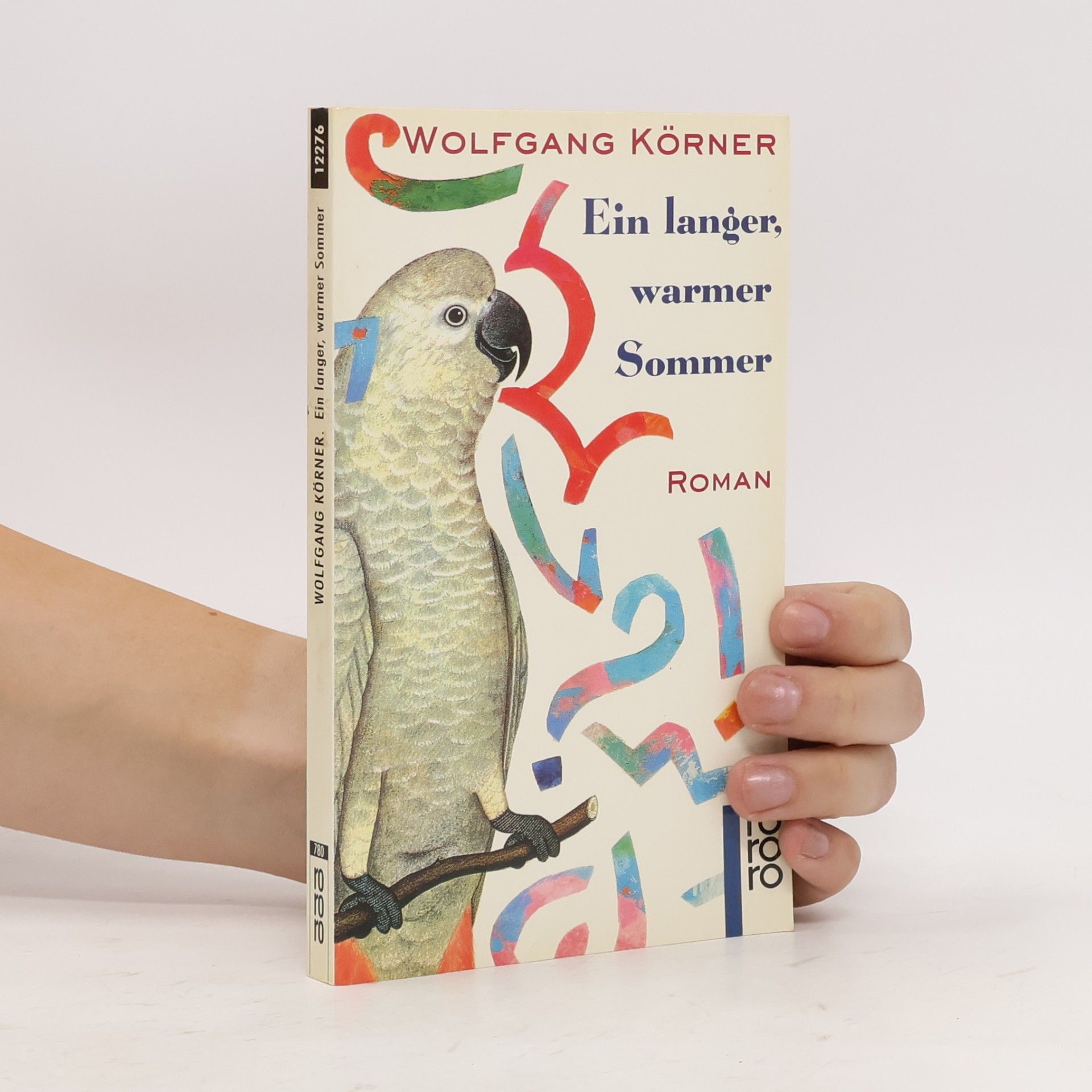 Wolfgang Körner Ein langer, warmer Sommer