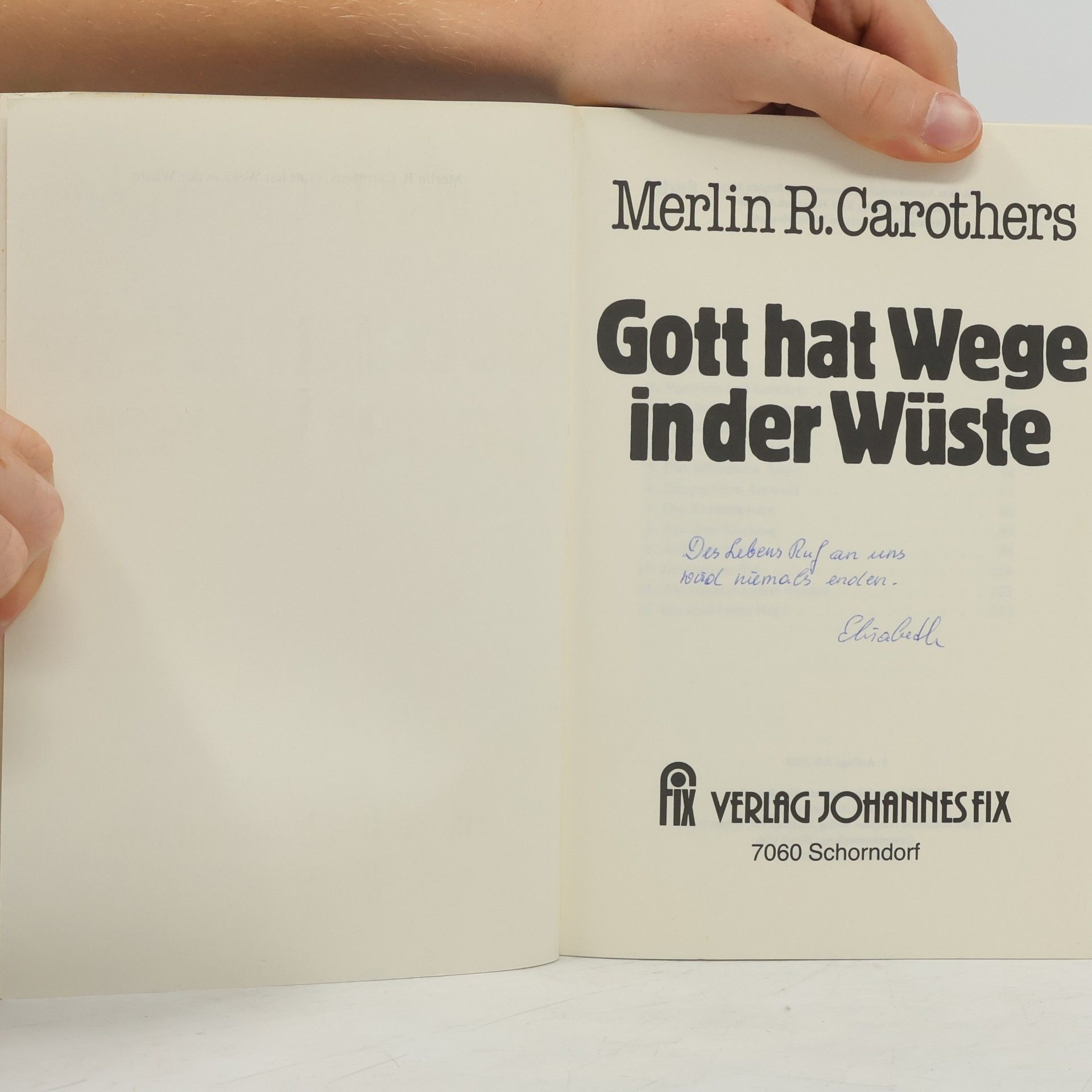 Merlin R Carothers Gott hat Wege in der Wüste
