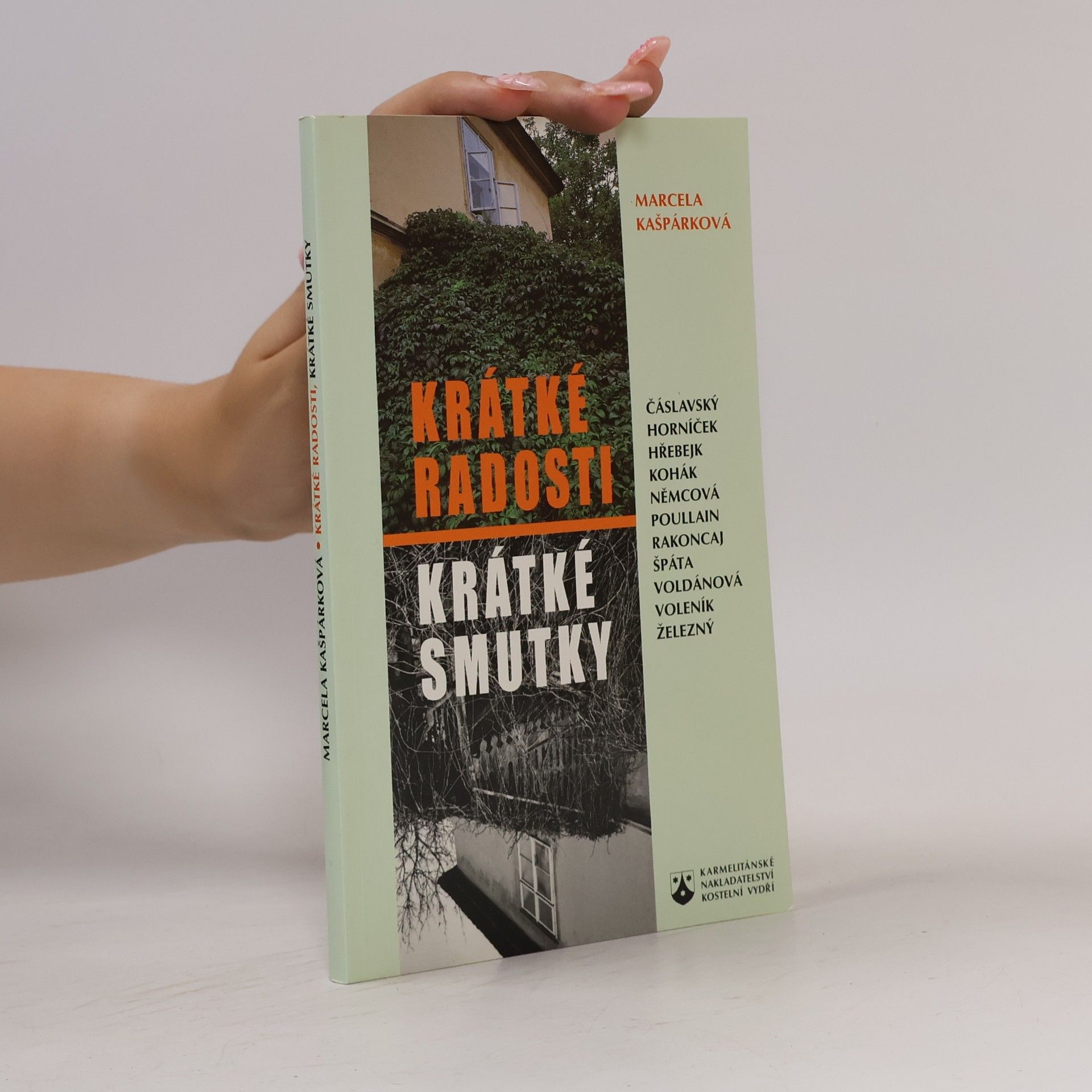 Marcela Kašpárková Krátké radosti, krátké smutky