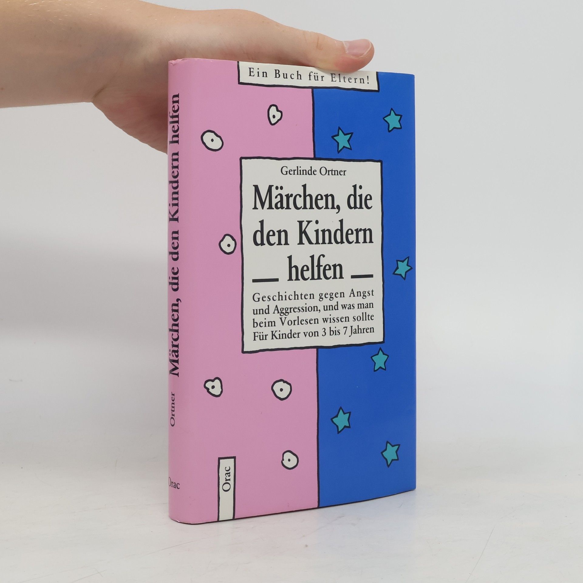 Gerlinde Ortner Märchen, die den Kindern helfen
