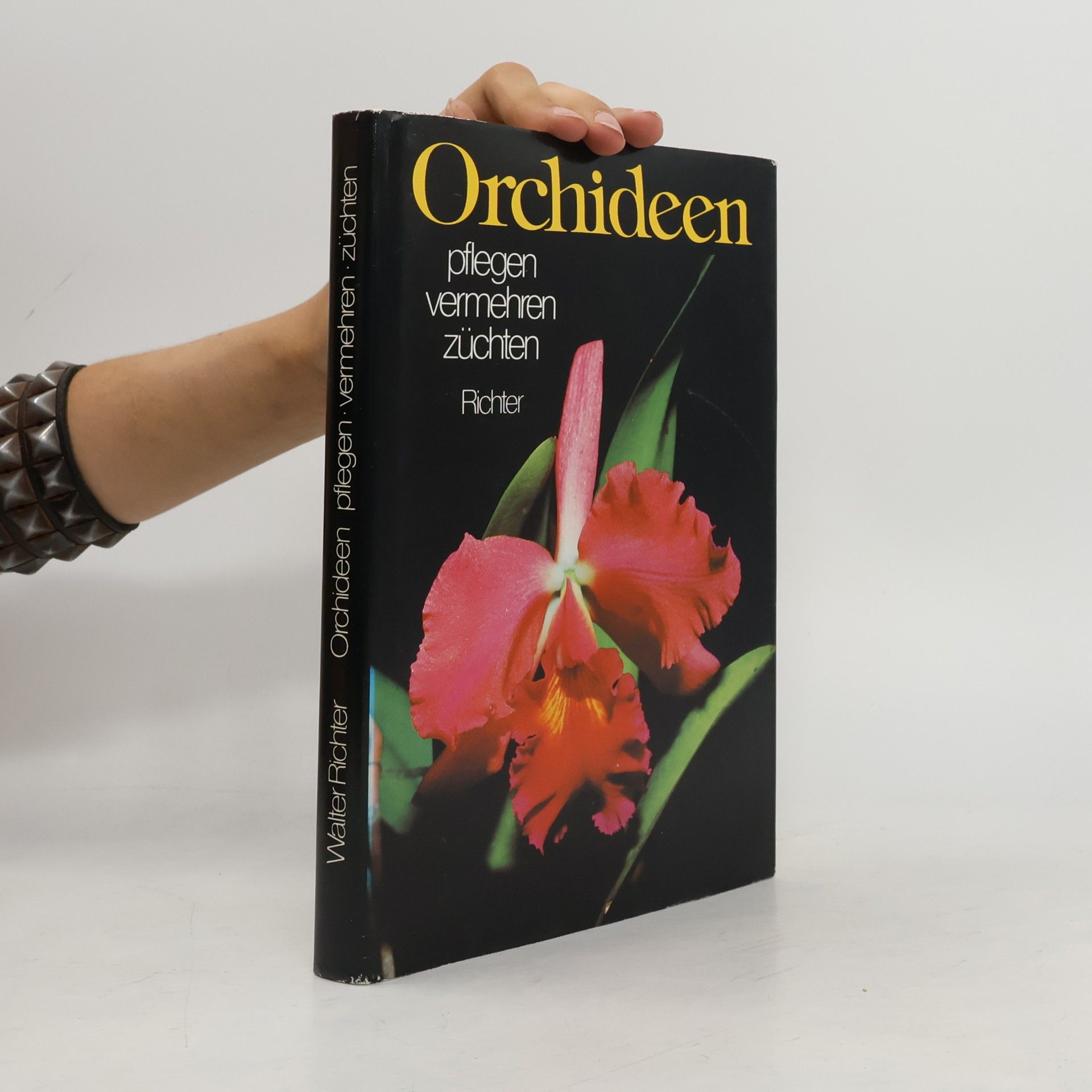Walter Richter Orchideen : Pflegen, vermehren, züchten