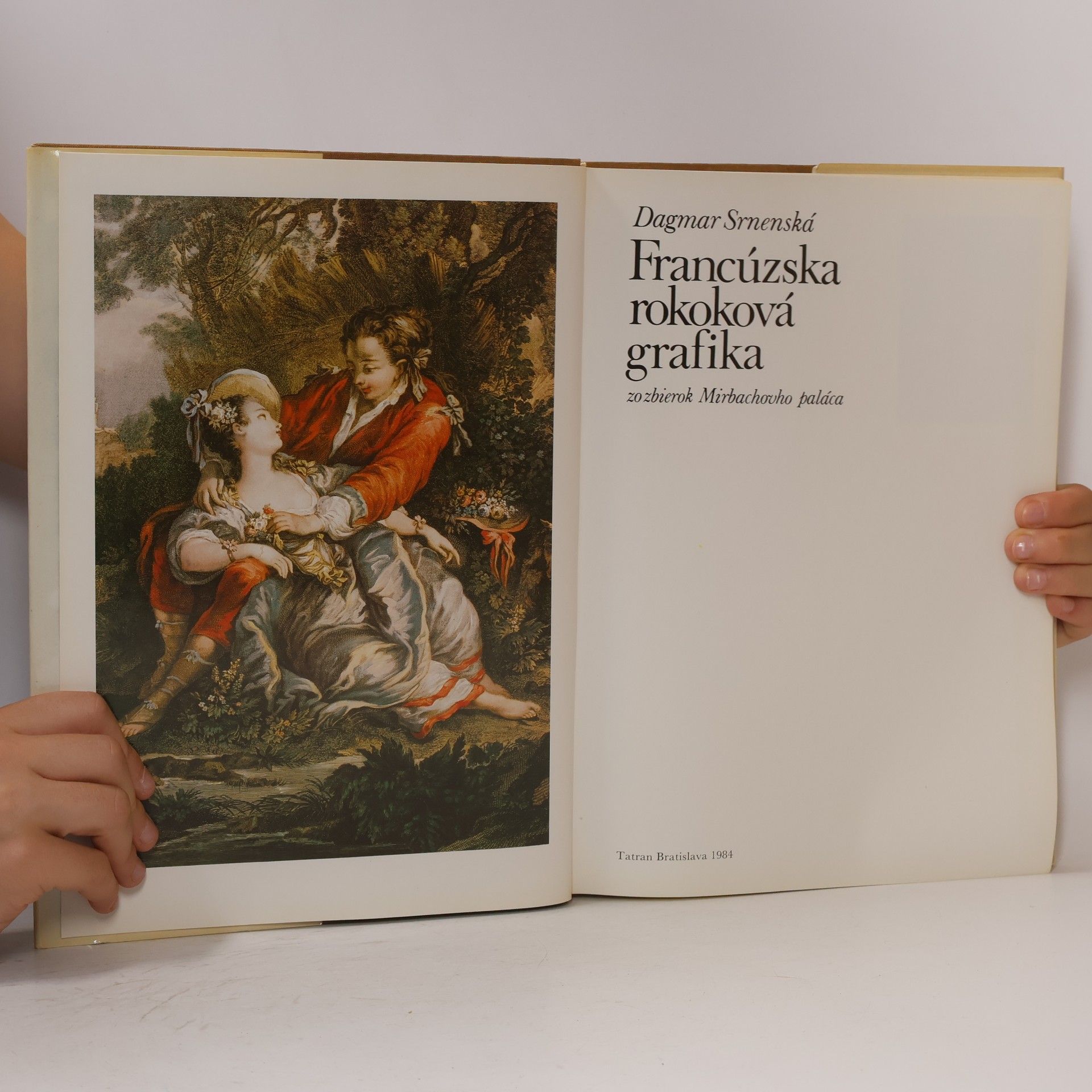 Dagmar Srnenská Francúzska rokoková grafika zo zbierok Mirbachovo paláca