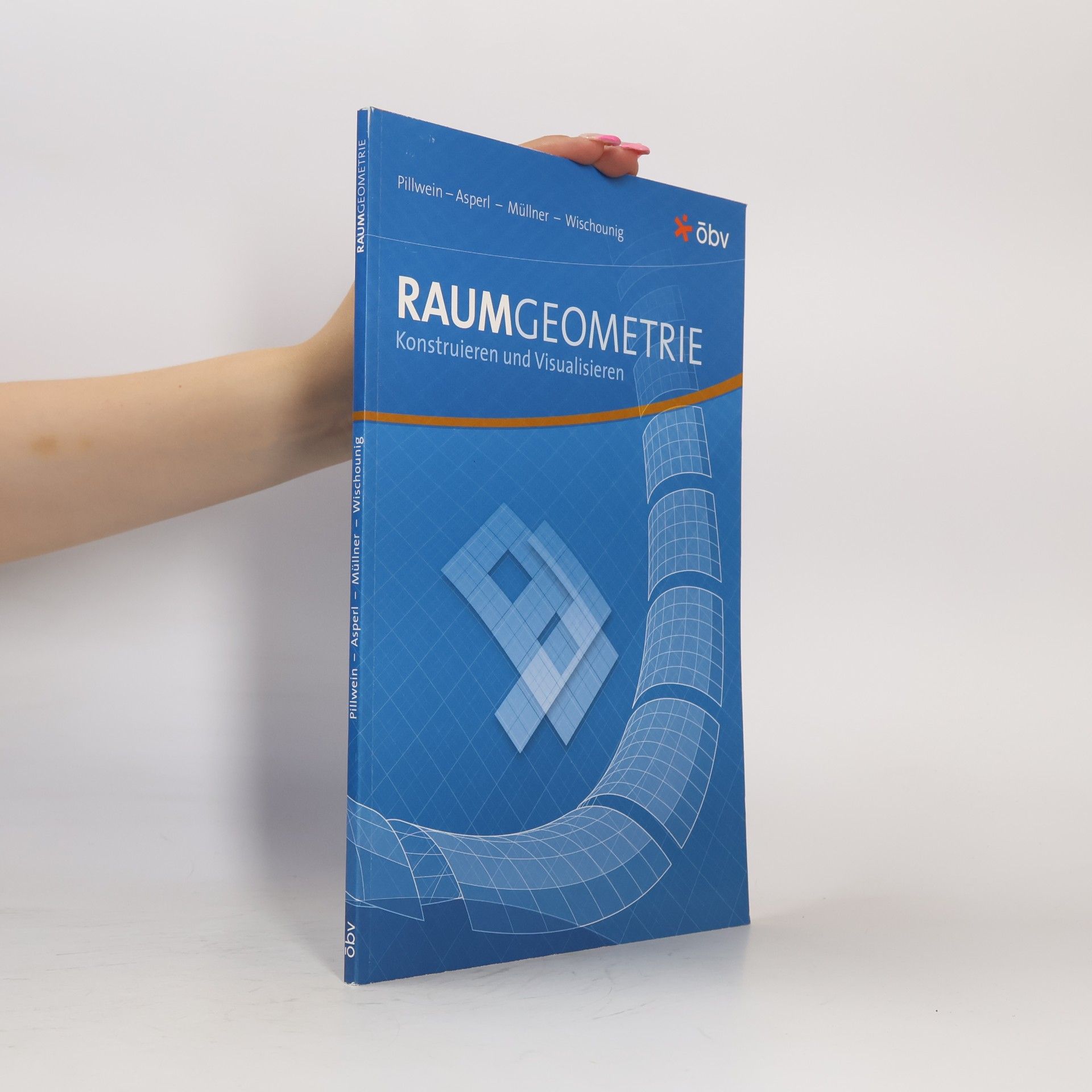 Raumgeometrie : Konstruieren und Visualisieren