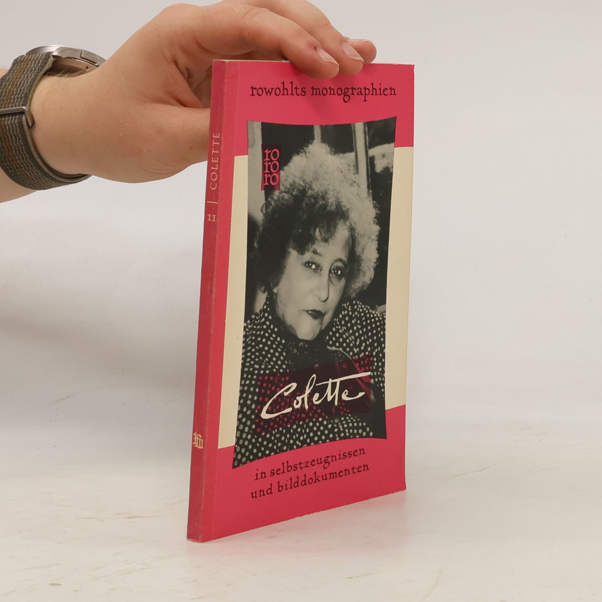 Colette in Selbstzeugnissen und Bilddokumenten