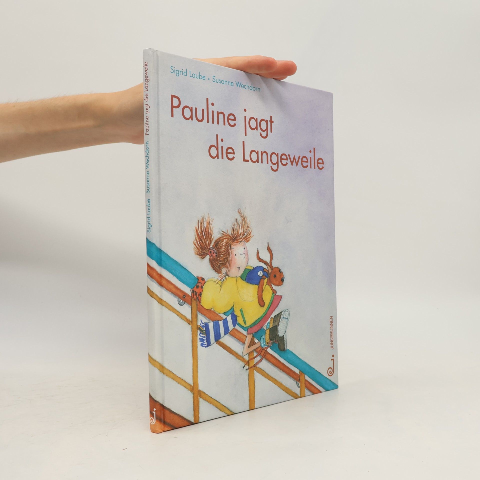 Sigrid Laube Pauline jagt die Langeweile