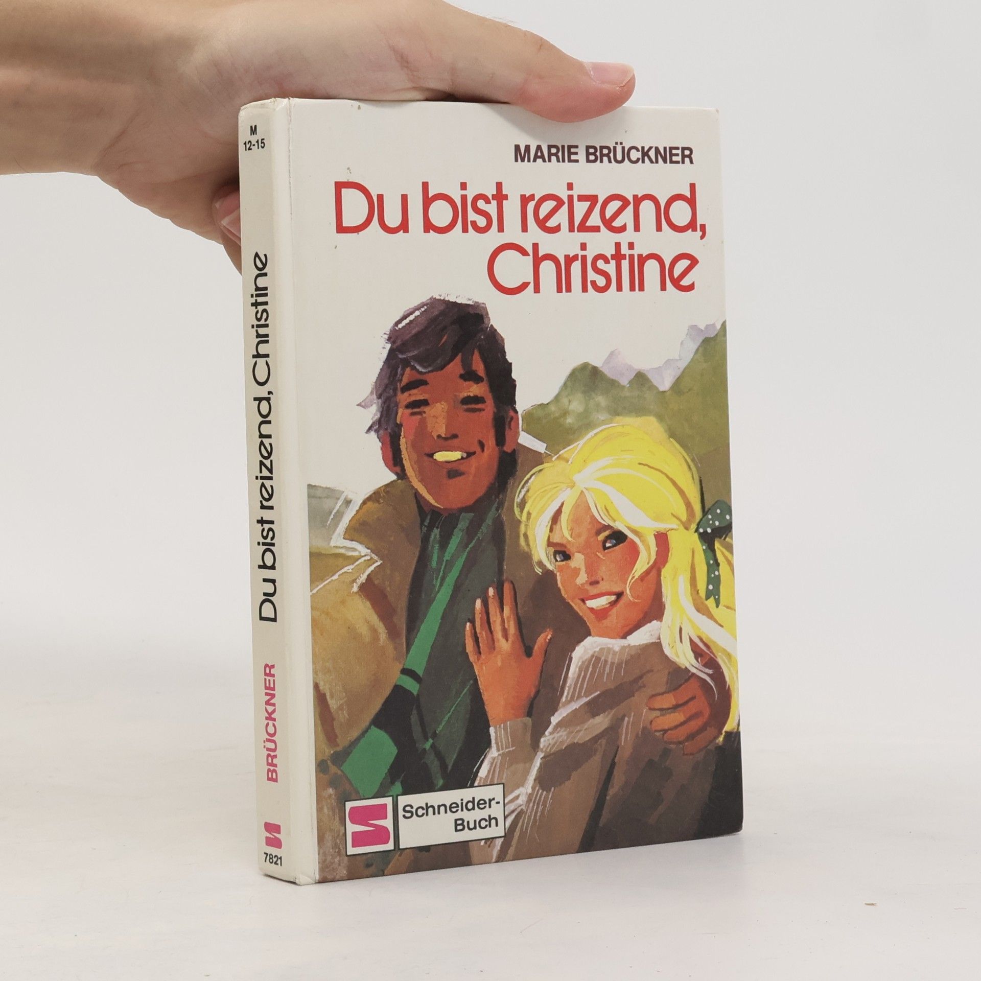 Marie Brückner Du bist reizend, Christine