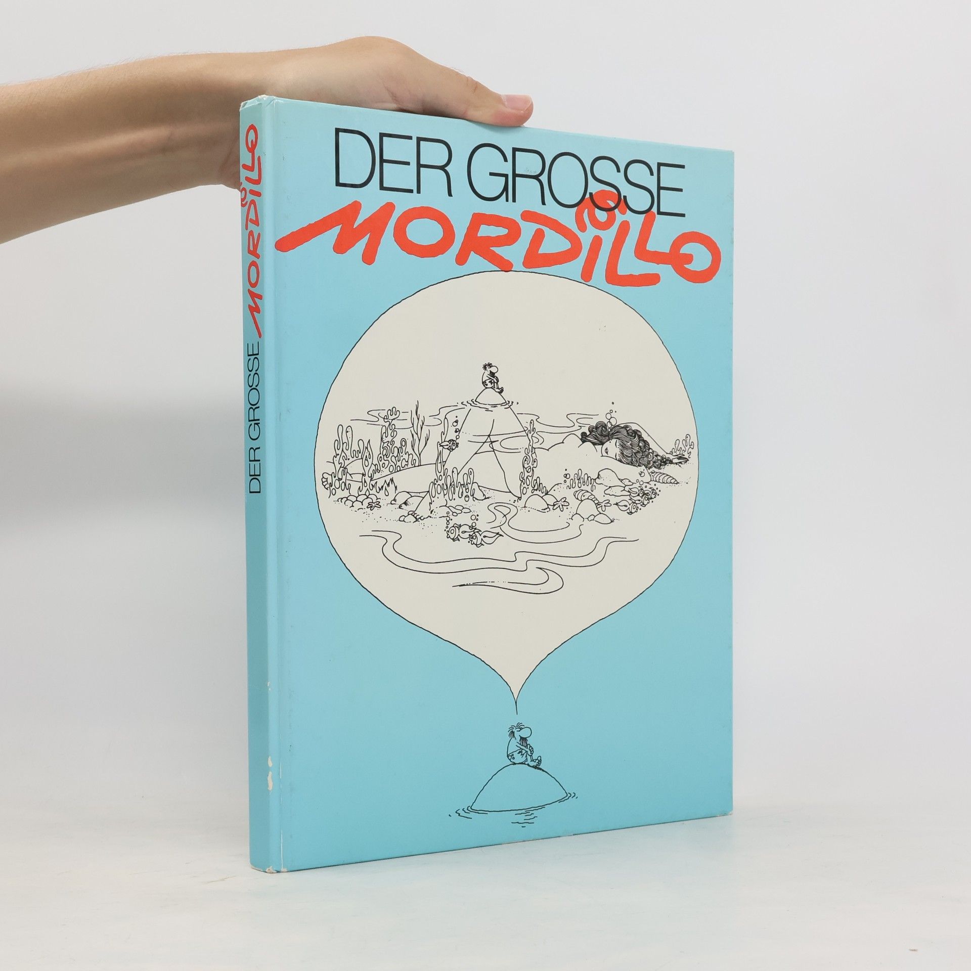 Guillermo Mordillo Der grosse Mordillo