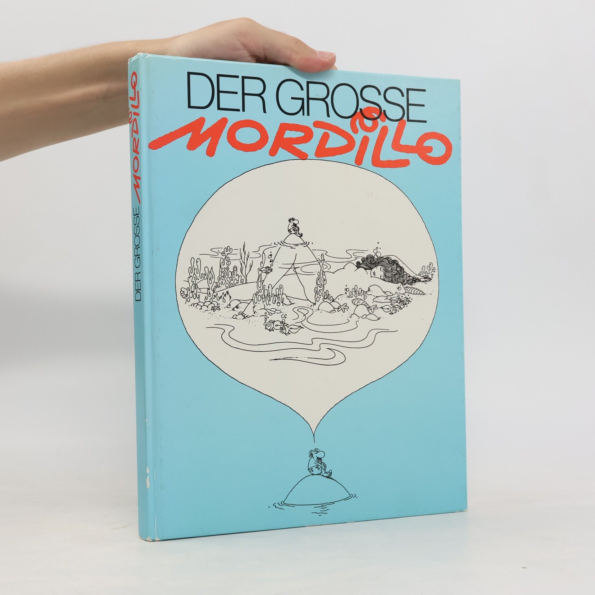 Guillermo Mordillo Der grosse Mordillo