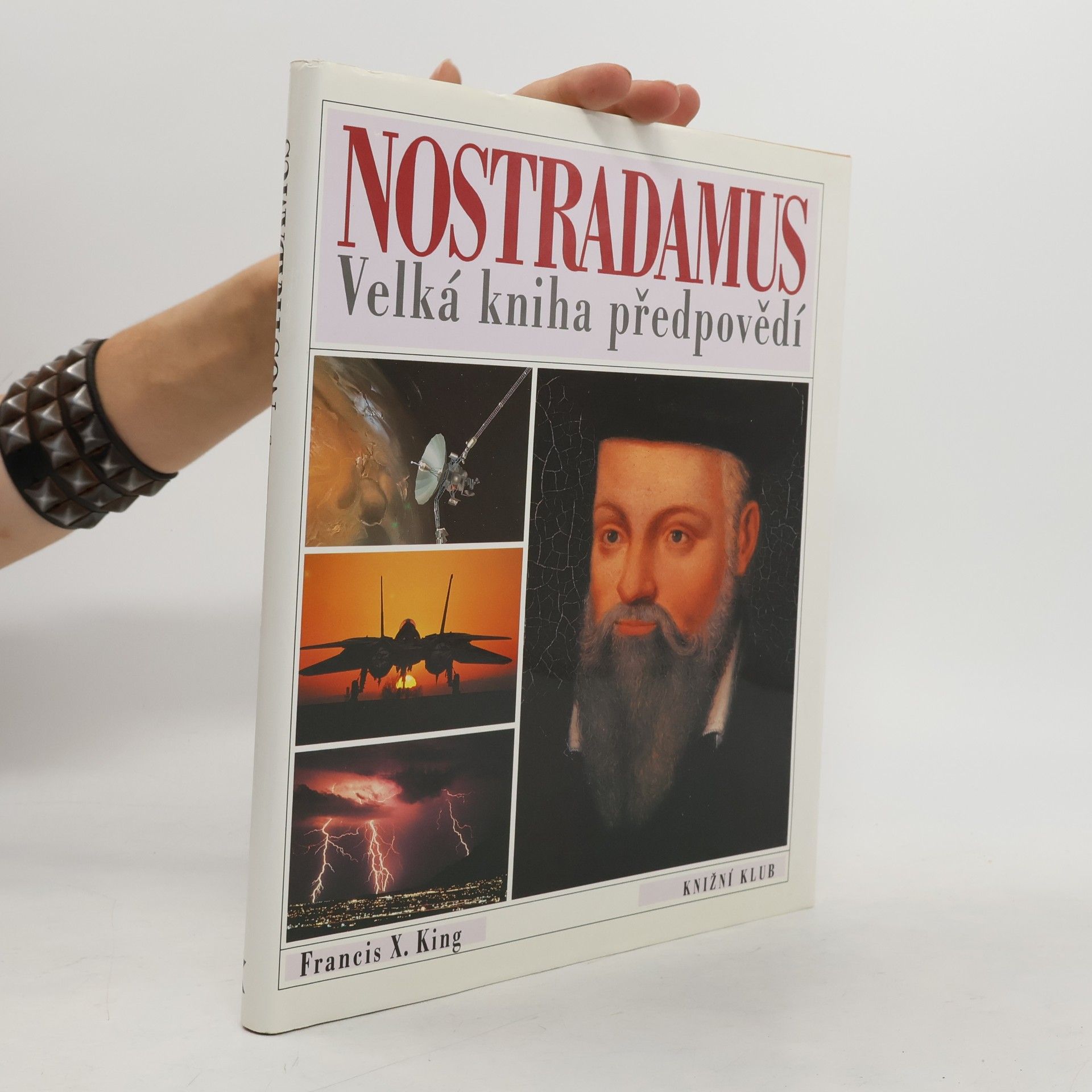 Francis X. King Nostradamus. Velká kniha předpovědí