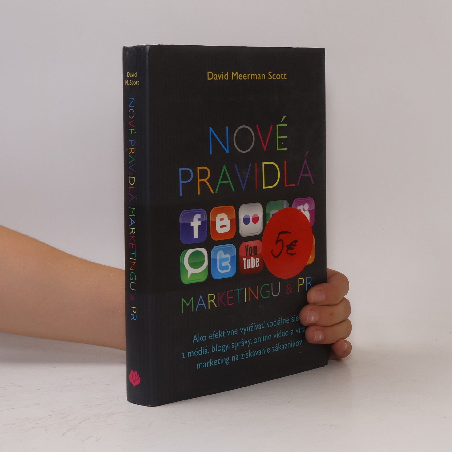 David Meerman Scott Nové pravidlá marketingu a PR