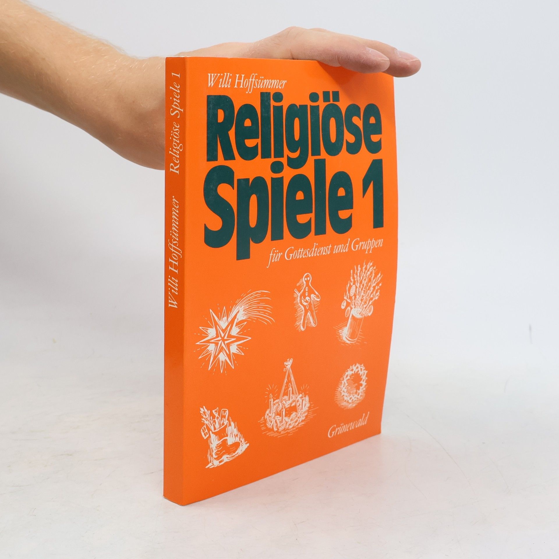 Willi Hoffsümmer Religiöse Spiele für Gottesdienst und Gruppen