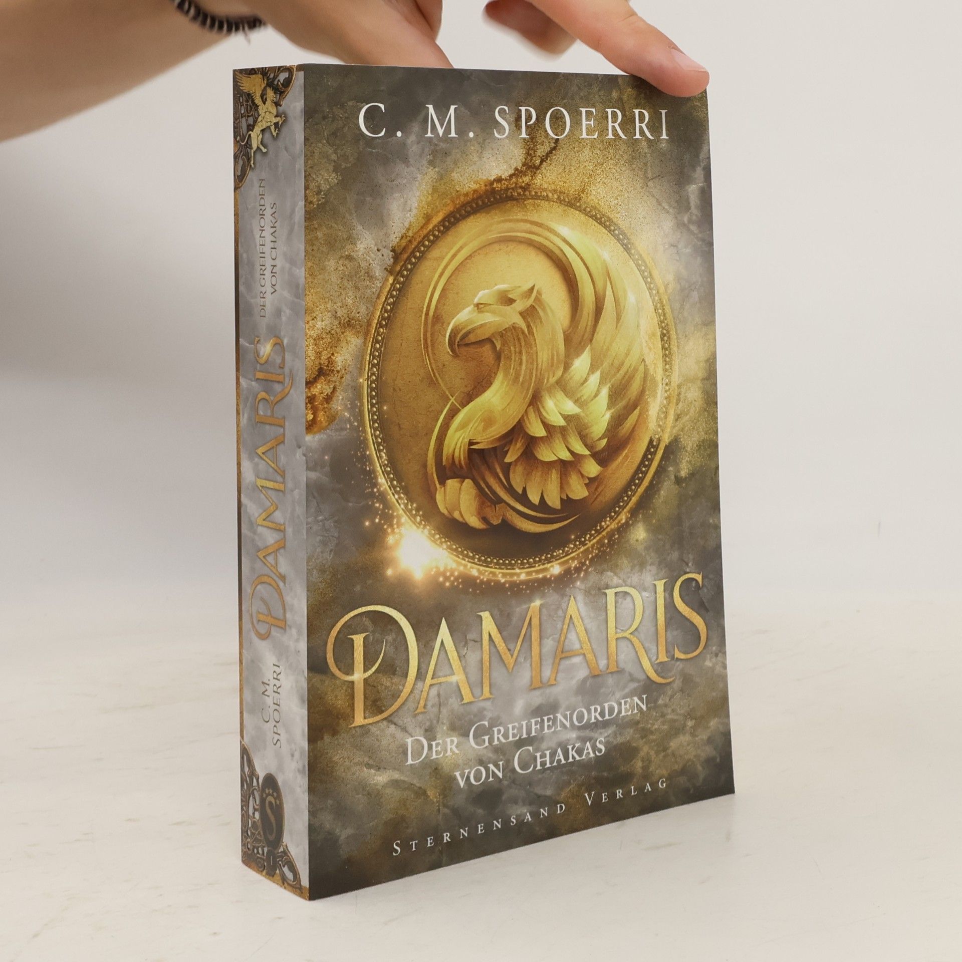 C.M. Spoerri Damaris (Band 1): Der Greifenorden von Chakas