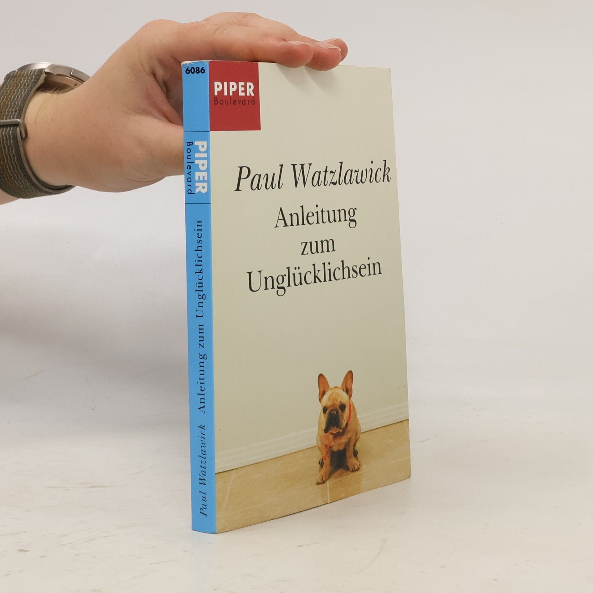Paul Watzlawick Anleitung zum Unglücklichsein