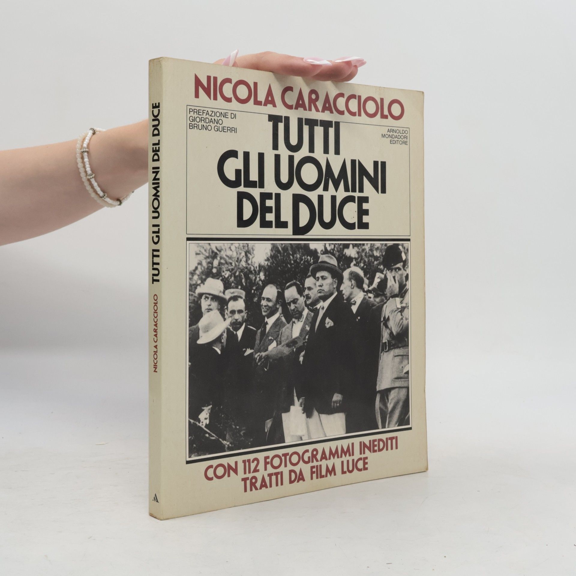 Nicola Caracciolo Tutti gli uomini del duce