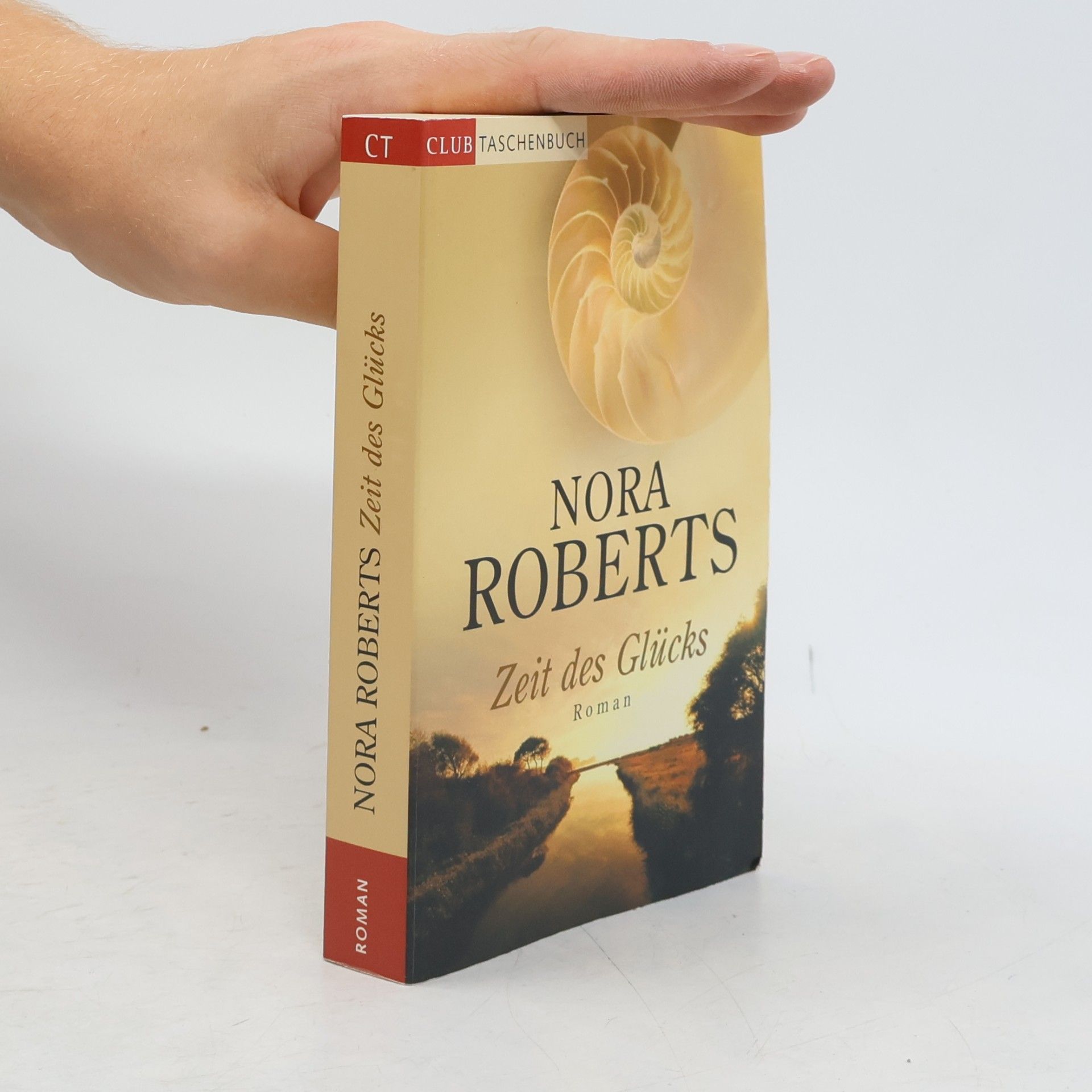 Nora Roberts Zeit des Glücks