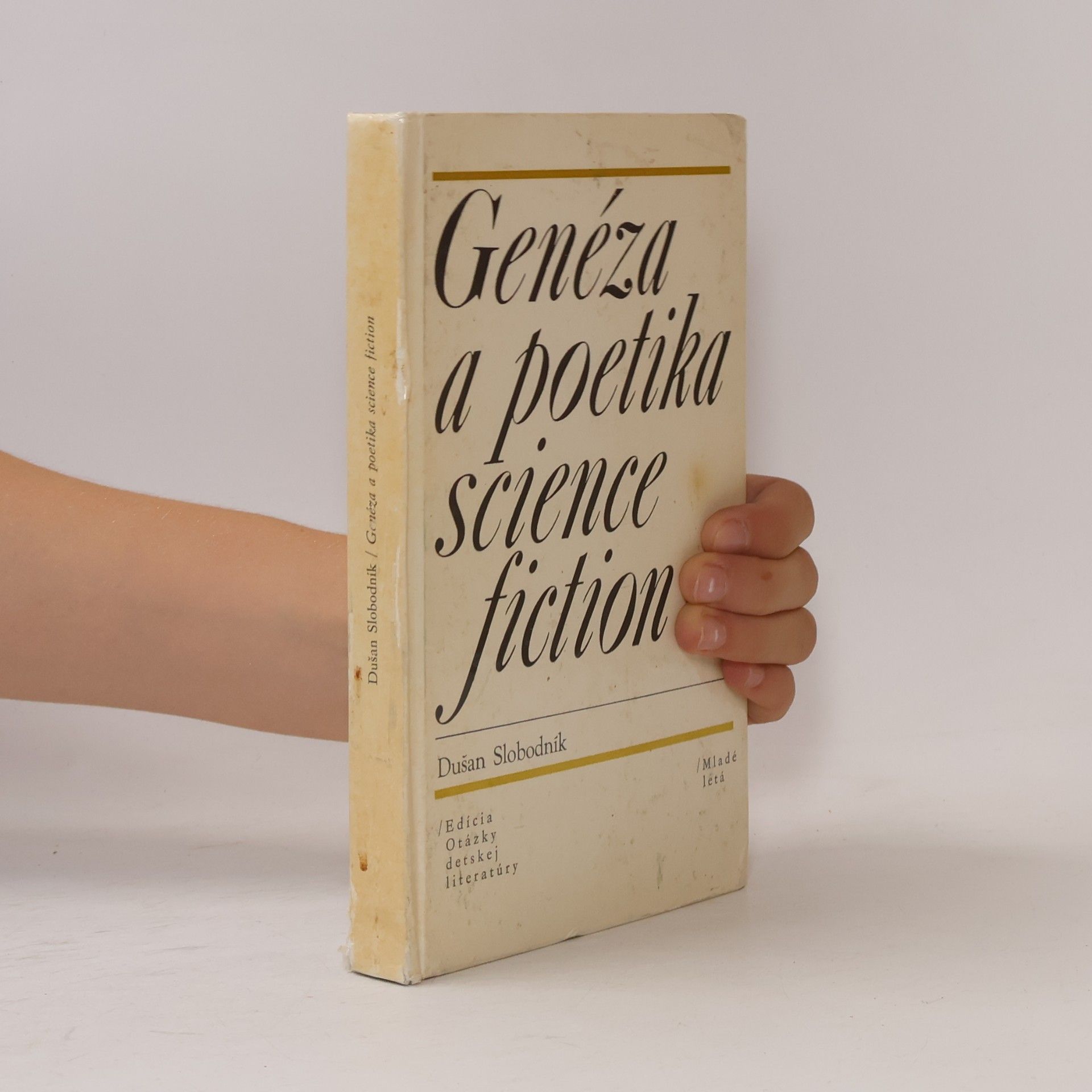 Dušan Slobodník Genéza a poetika science fiction