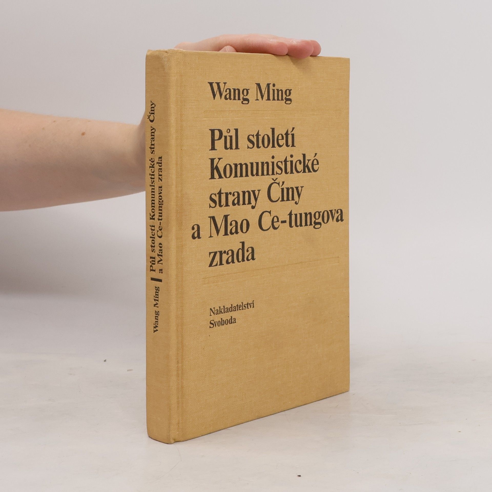 Ming Li Půl století Komunistické strany Číny a Mao Ce-tungova zrada