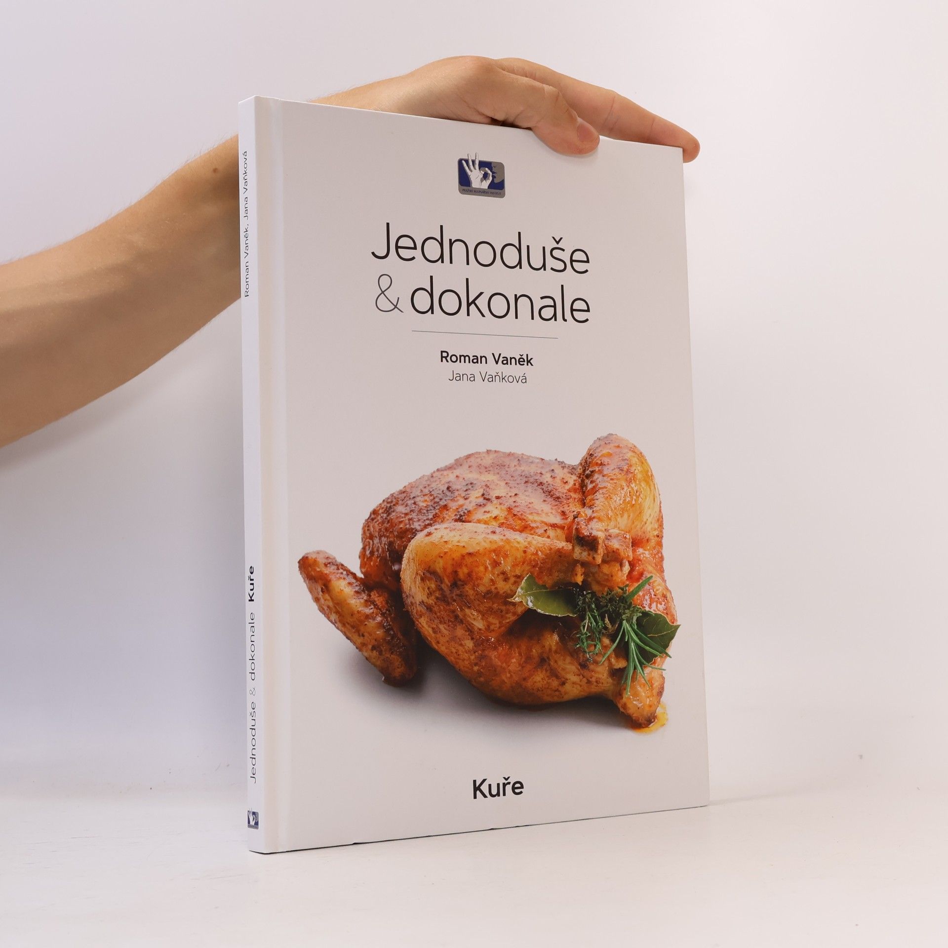 Roman Vaněk Jednoduše & Dokonale. Kuře