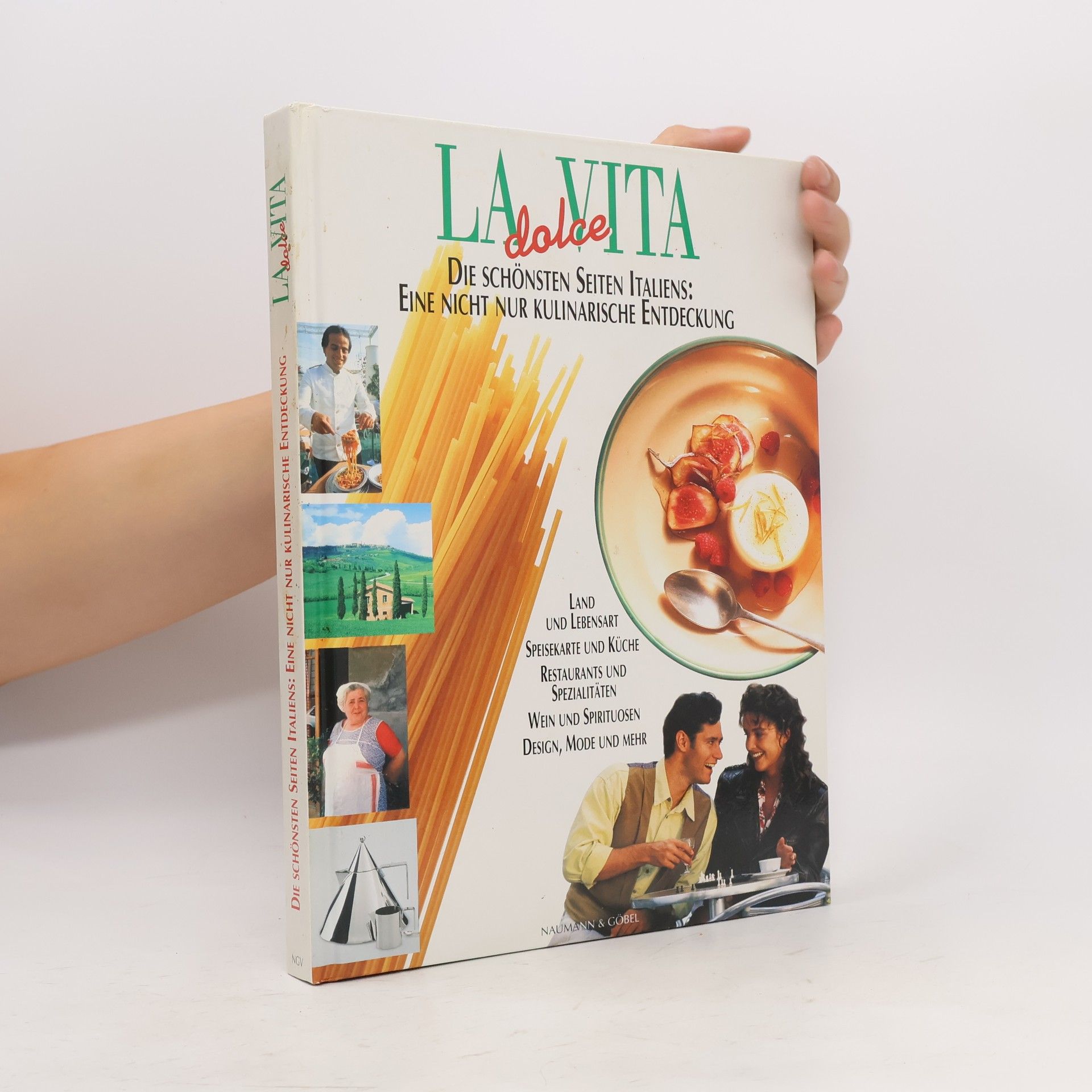 Kolektív autorov La dolce vita. Die schoensten Seiten Italiens. Eine nicht nur kulinarische Entdeckung