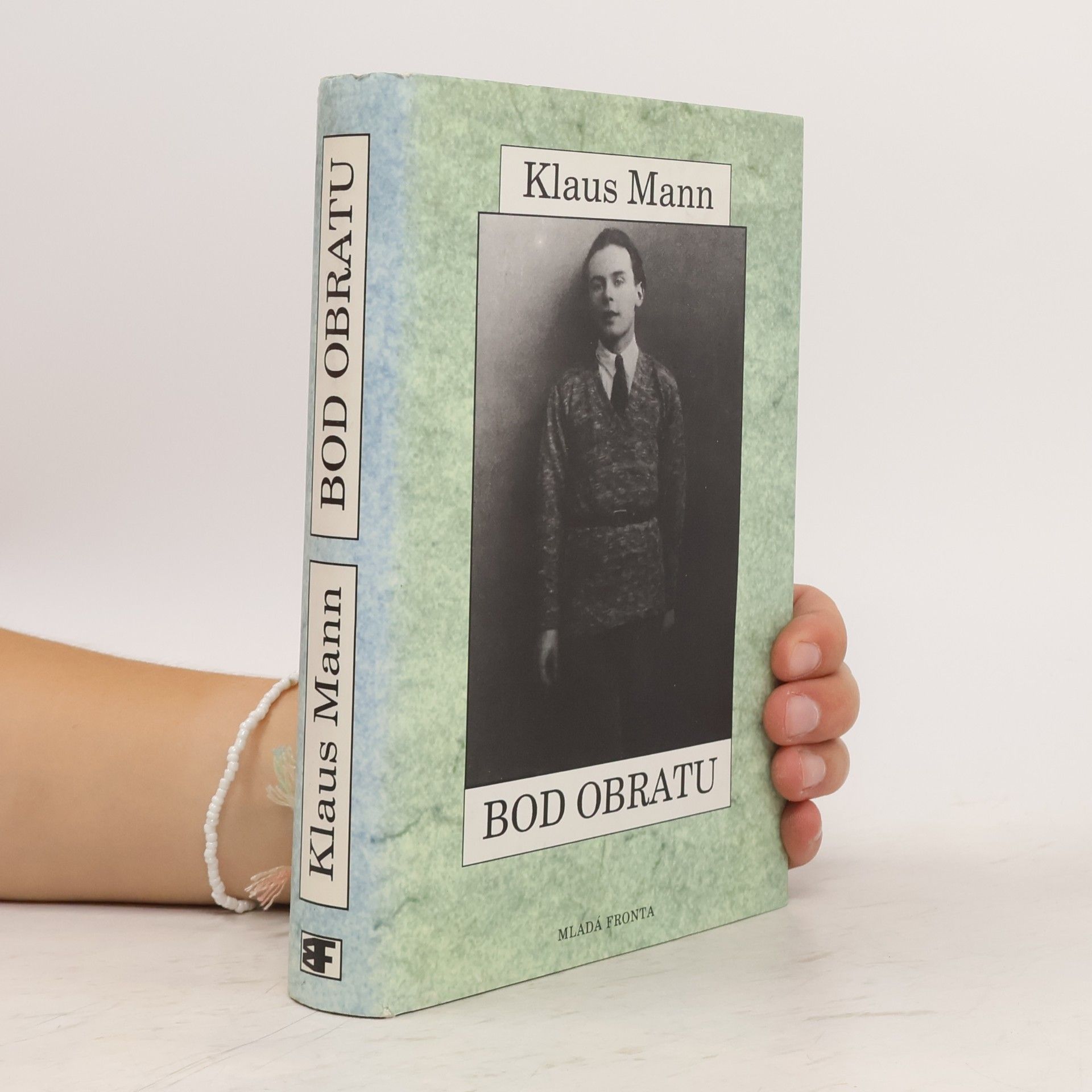 Erika Mann Bod obratu : zpráva o jednom životě