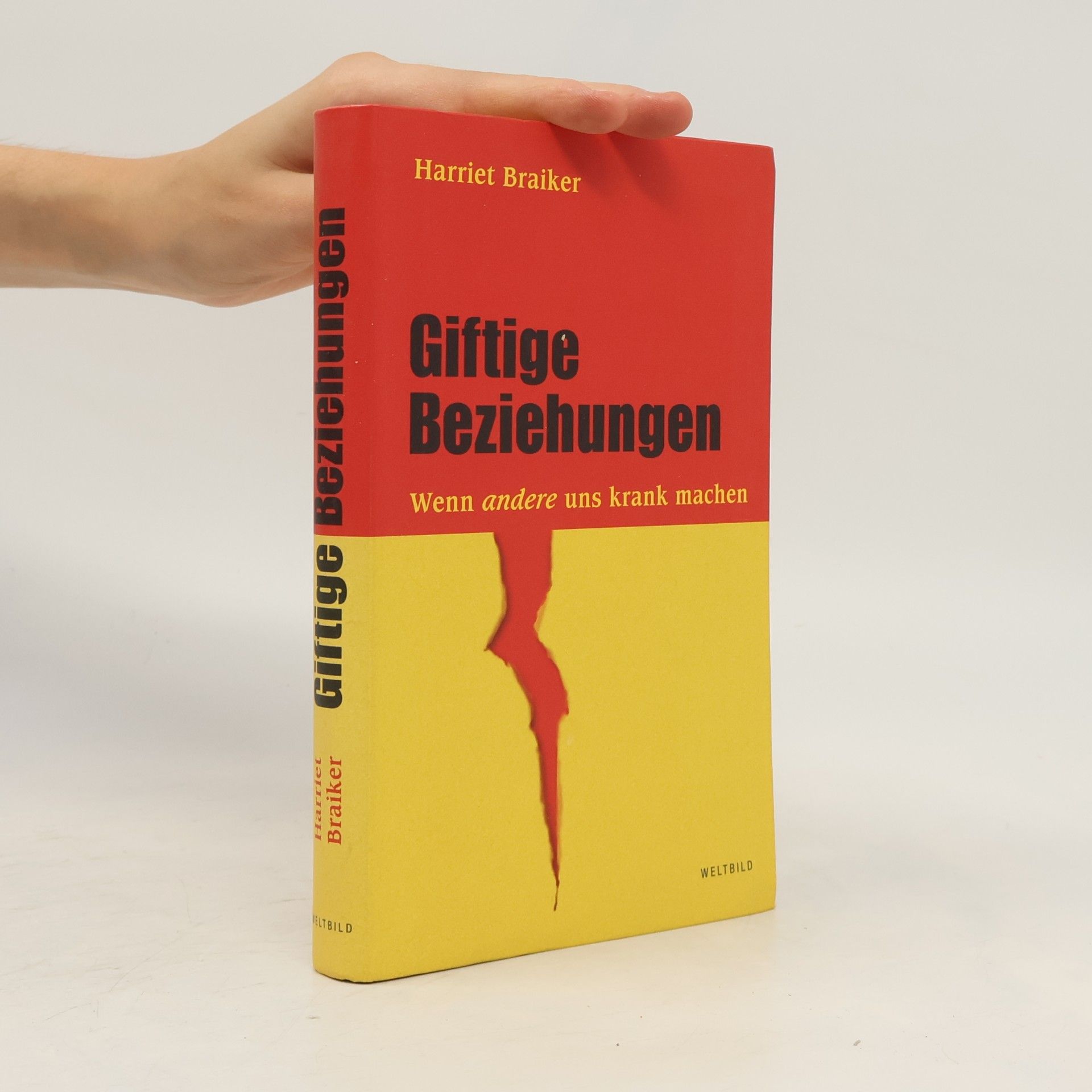 Harriet B. Braiker Giftige Beziehungen
