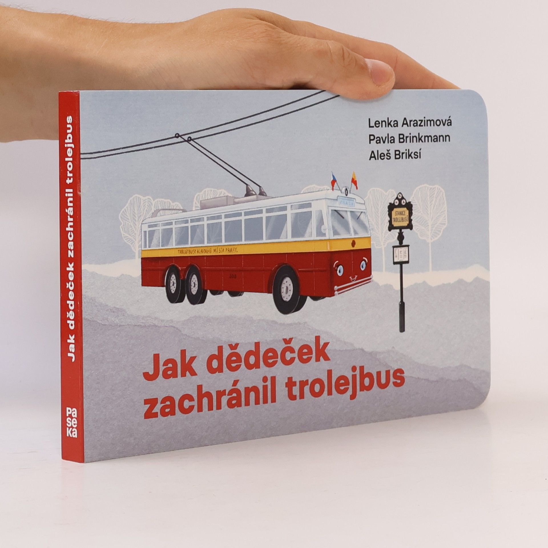 Lenka Arazimová Jak dědeček zachránil trolejbus