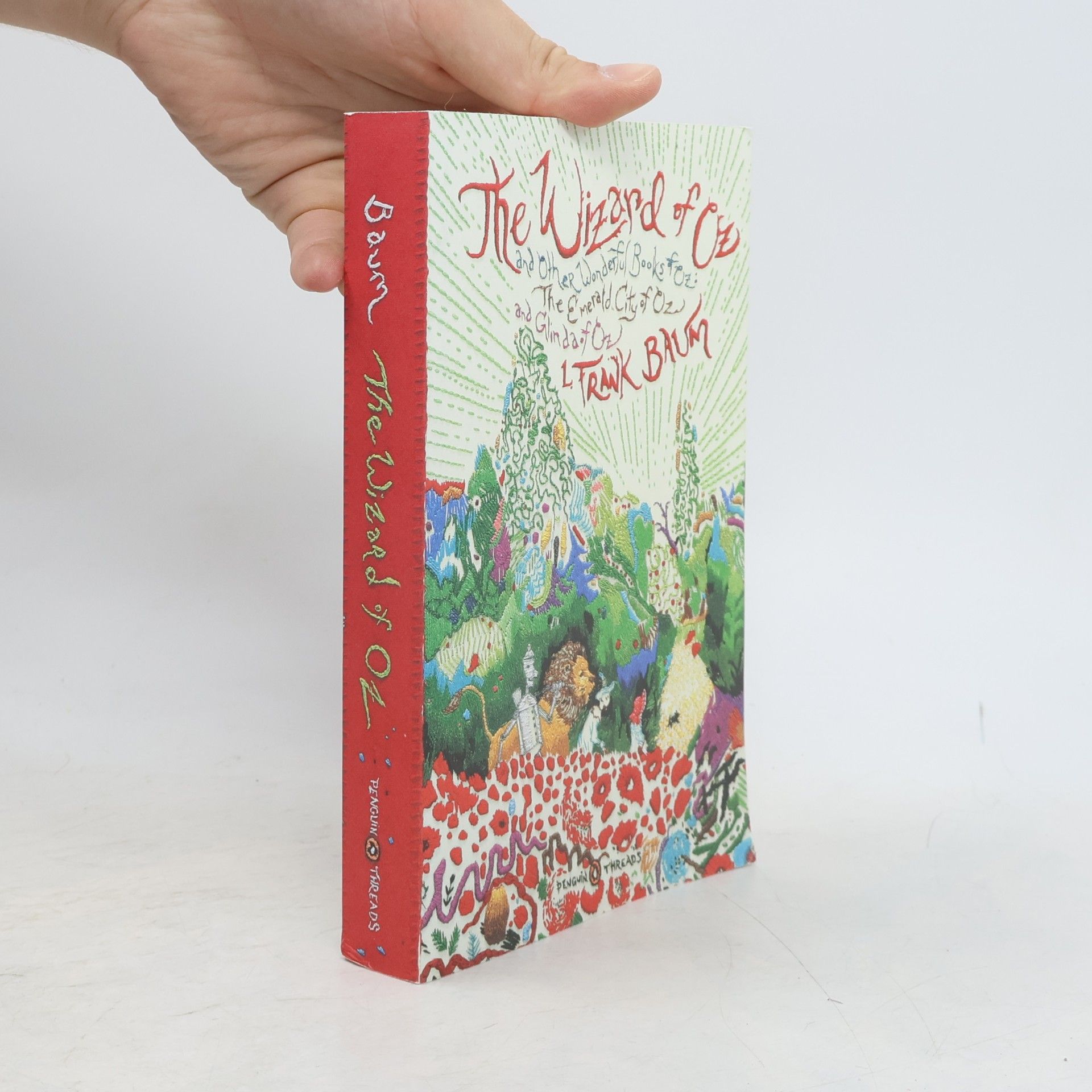 Lyman Frank Baum The Wizard of Oz: and Other Wonderful Books of Oz: the Emerald City of Oz and Glinda of Oz