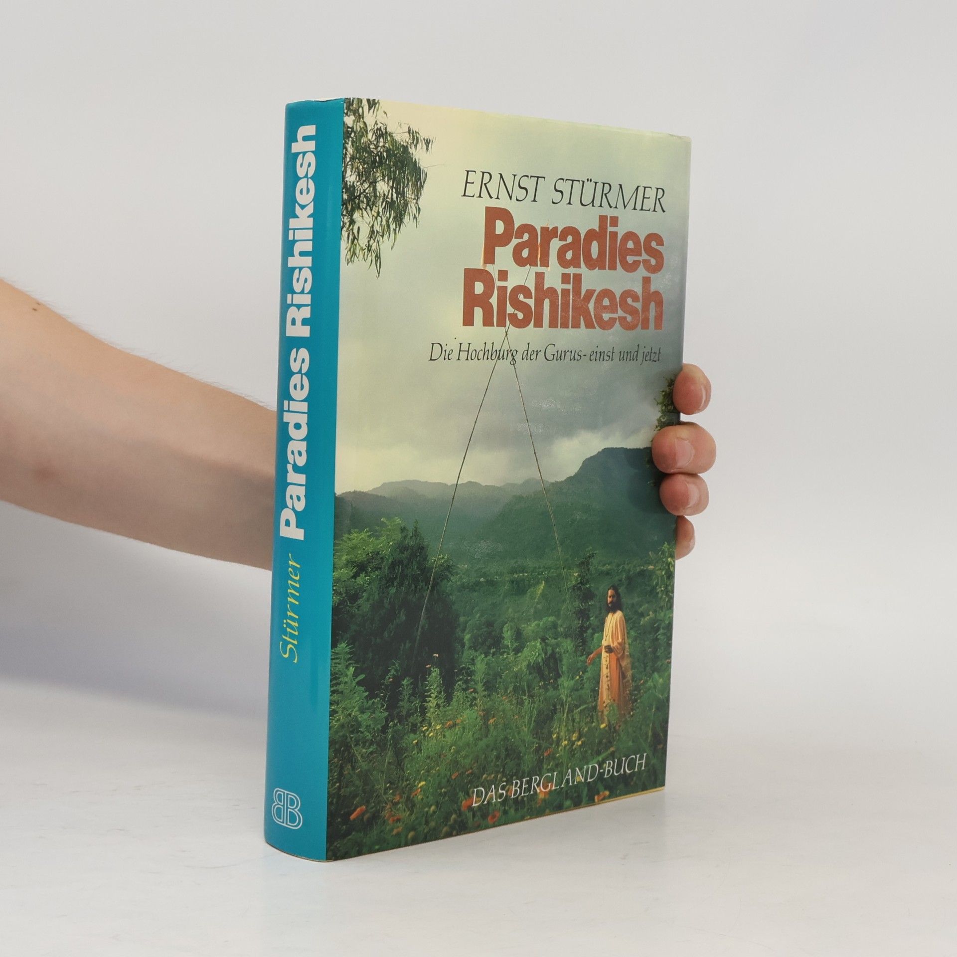 Paradies Rishikesh. Die Hochburg der Gurus - einst und jetzt