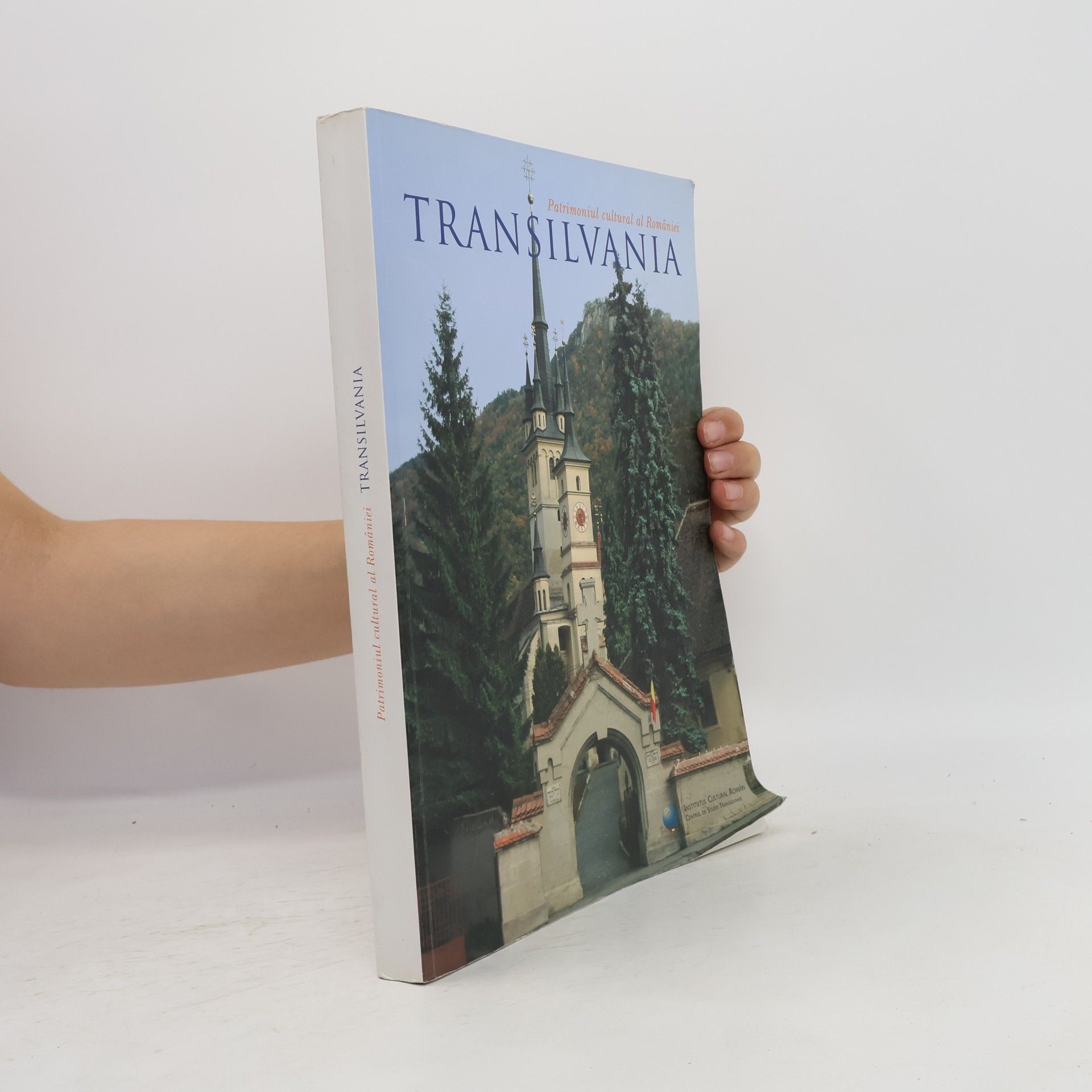 Ivan Pop Patrimoniul cultural al României. Transilvania