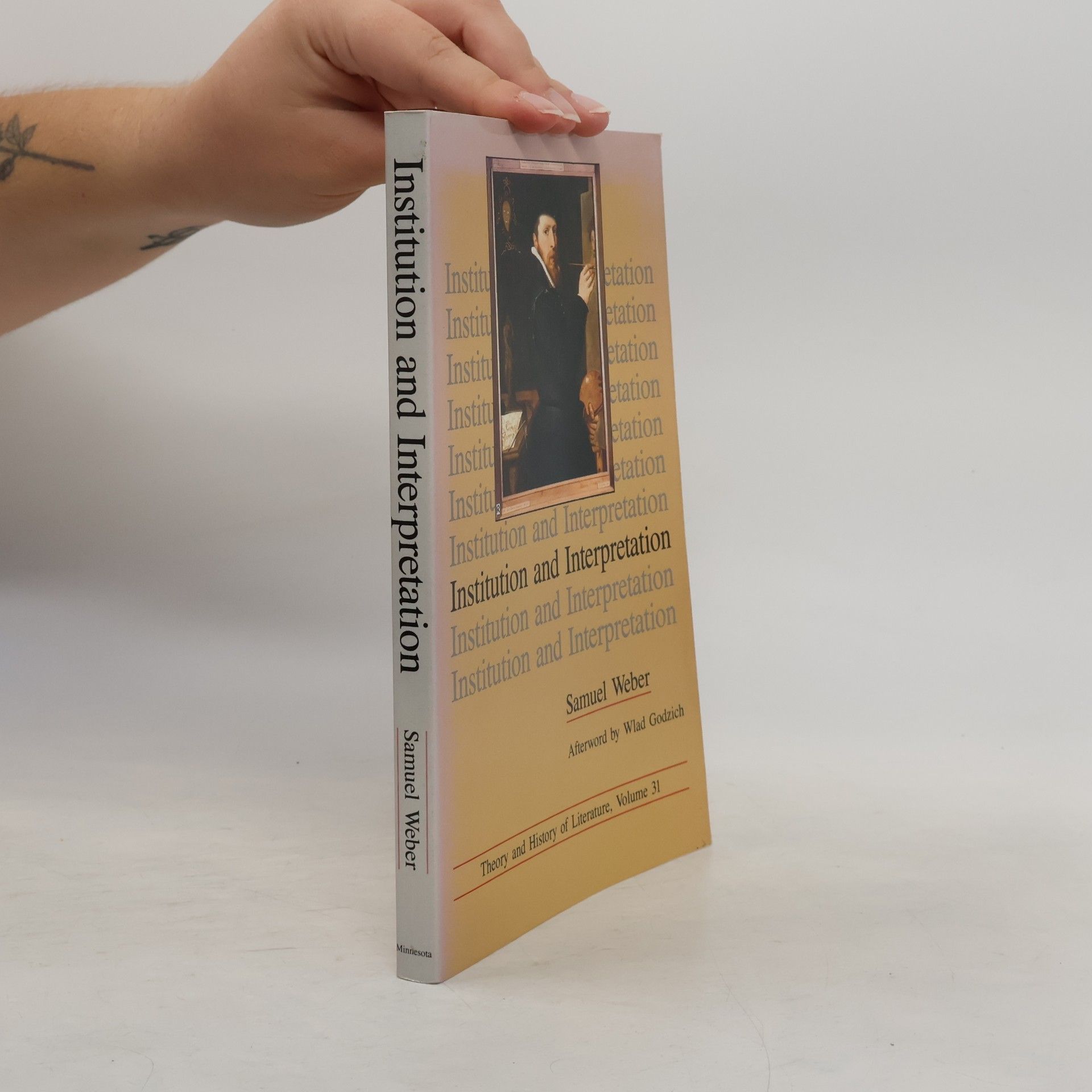 Wlad Godzich Theory and History of Literature - 31: Institution and Interpretation