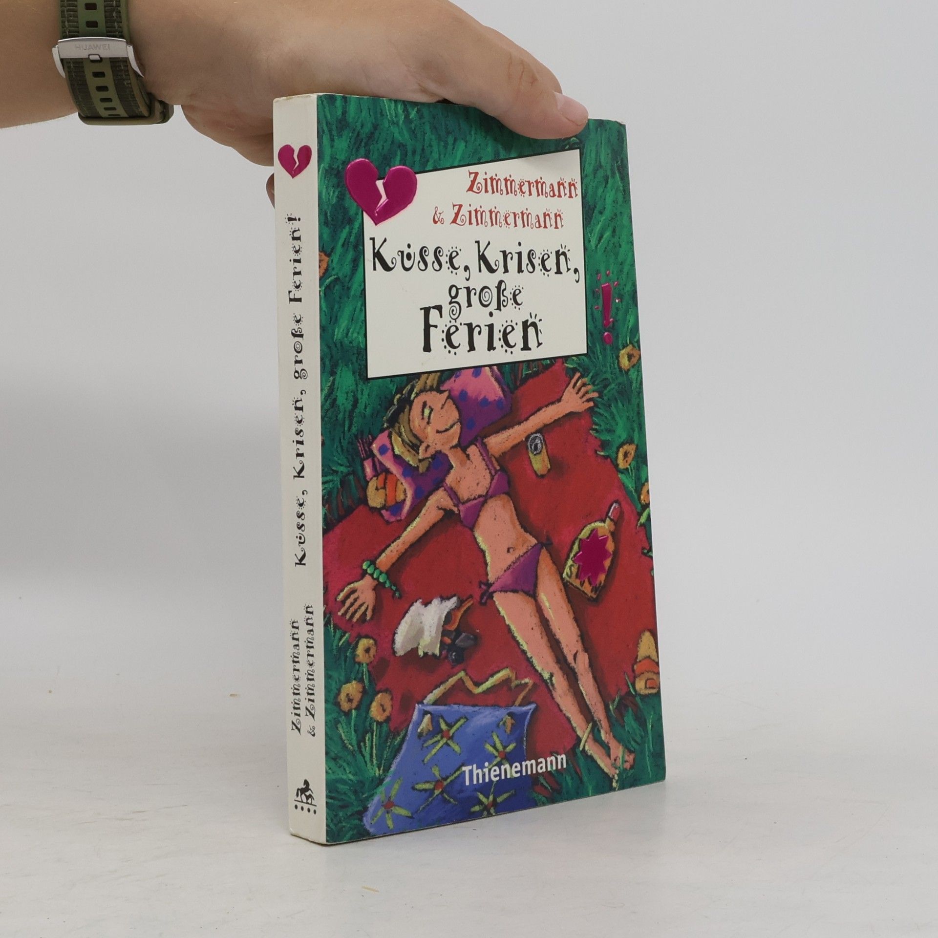 Irene Zimmermann Küsse, Krisen, große Ferien!