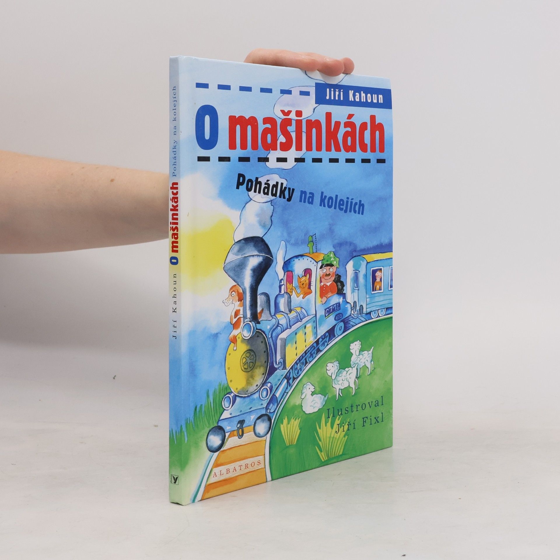 Jiří Kahoun O mašinkách: Pohádky na kolejích