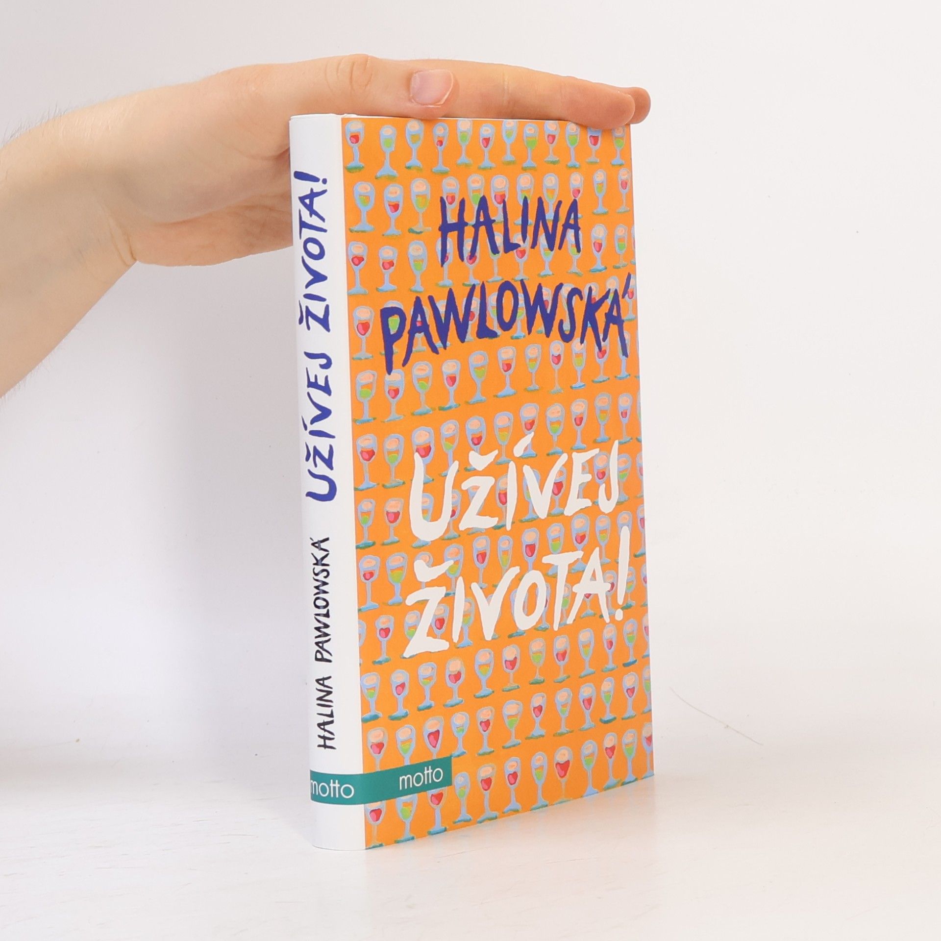 Halina Pawlowská Užívej života!