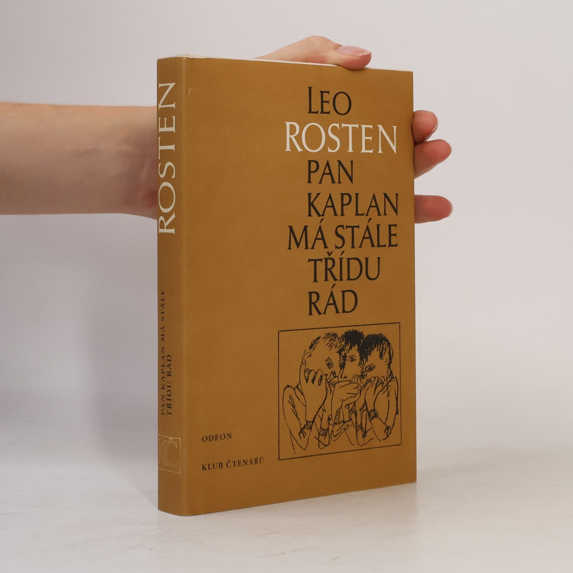Leo Rosten Pan Kaplan má stále třídu rád