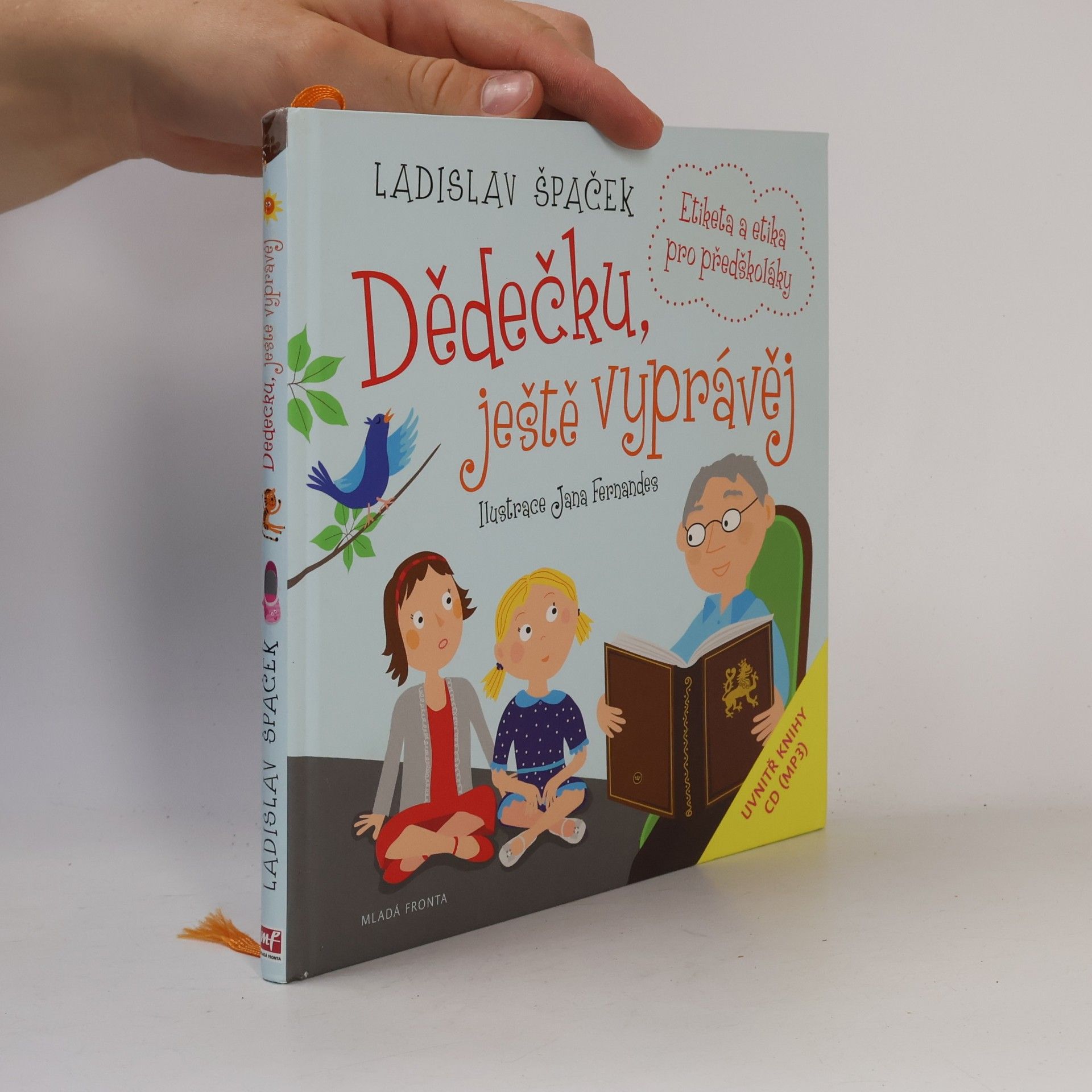 Ladislav Špaček Dědečku, ještě vyprávěj: Etiketa a etika pro předškoláky