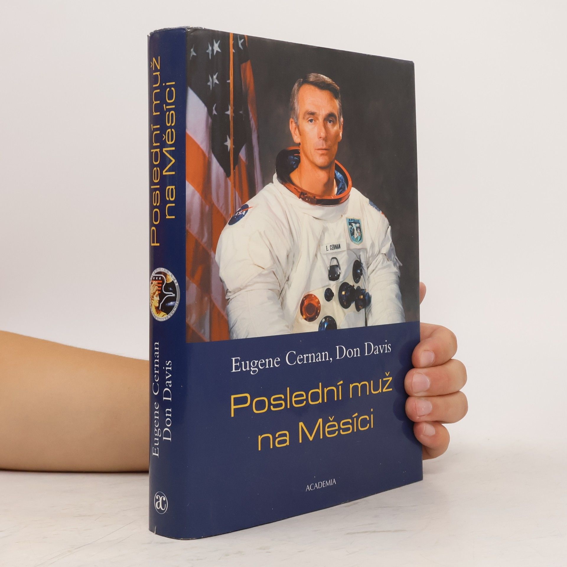 Don Davis Poslední muž na Měsíci : astronaut Eugene Cernan a vesmírné závody z americké perspektivy