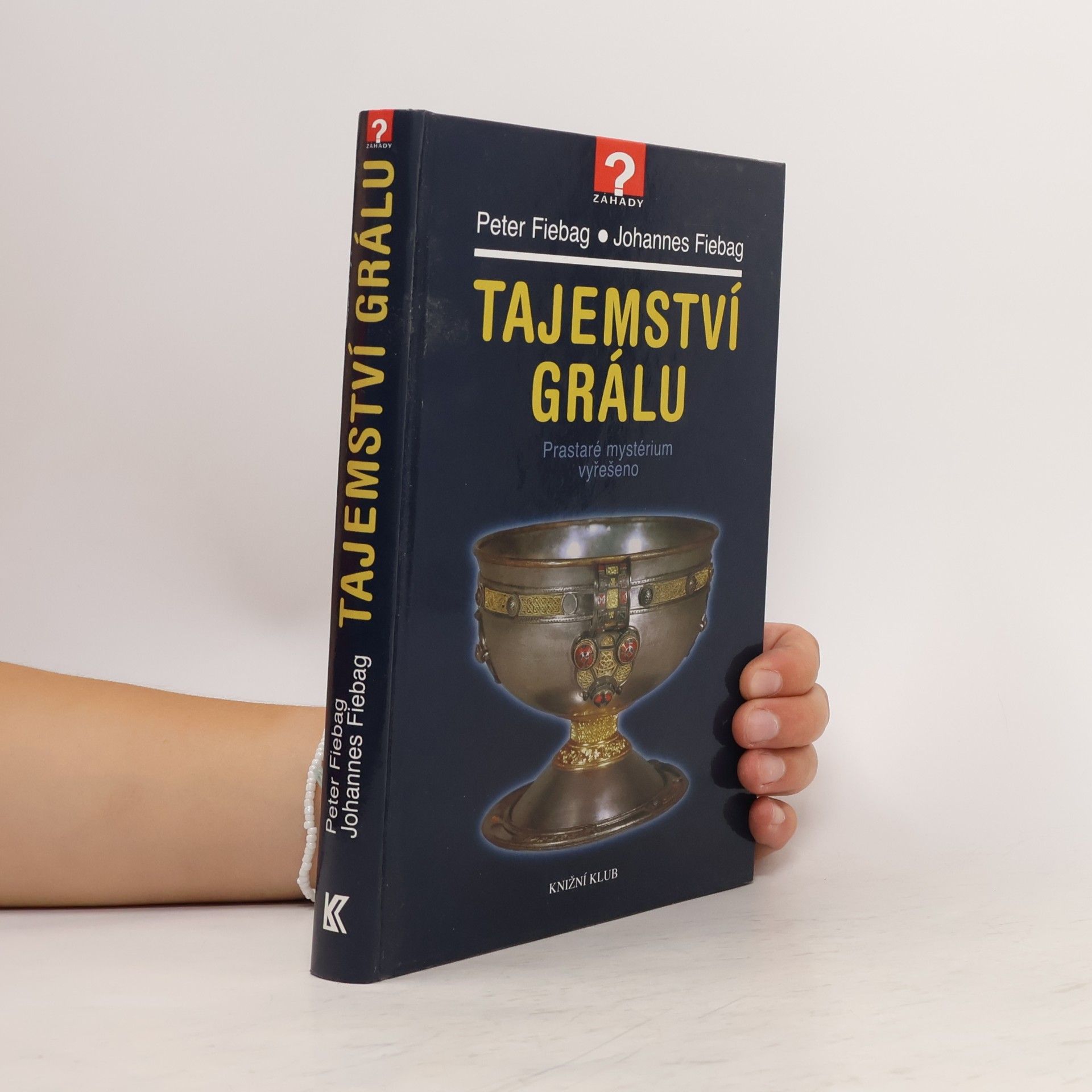 Johannes Fiebag Tajemství grálu