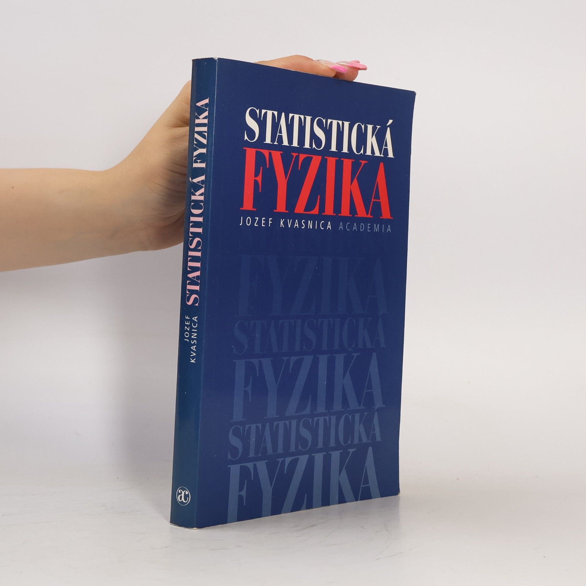 Jozef Kvasnica Statistická fyzika