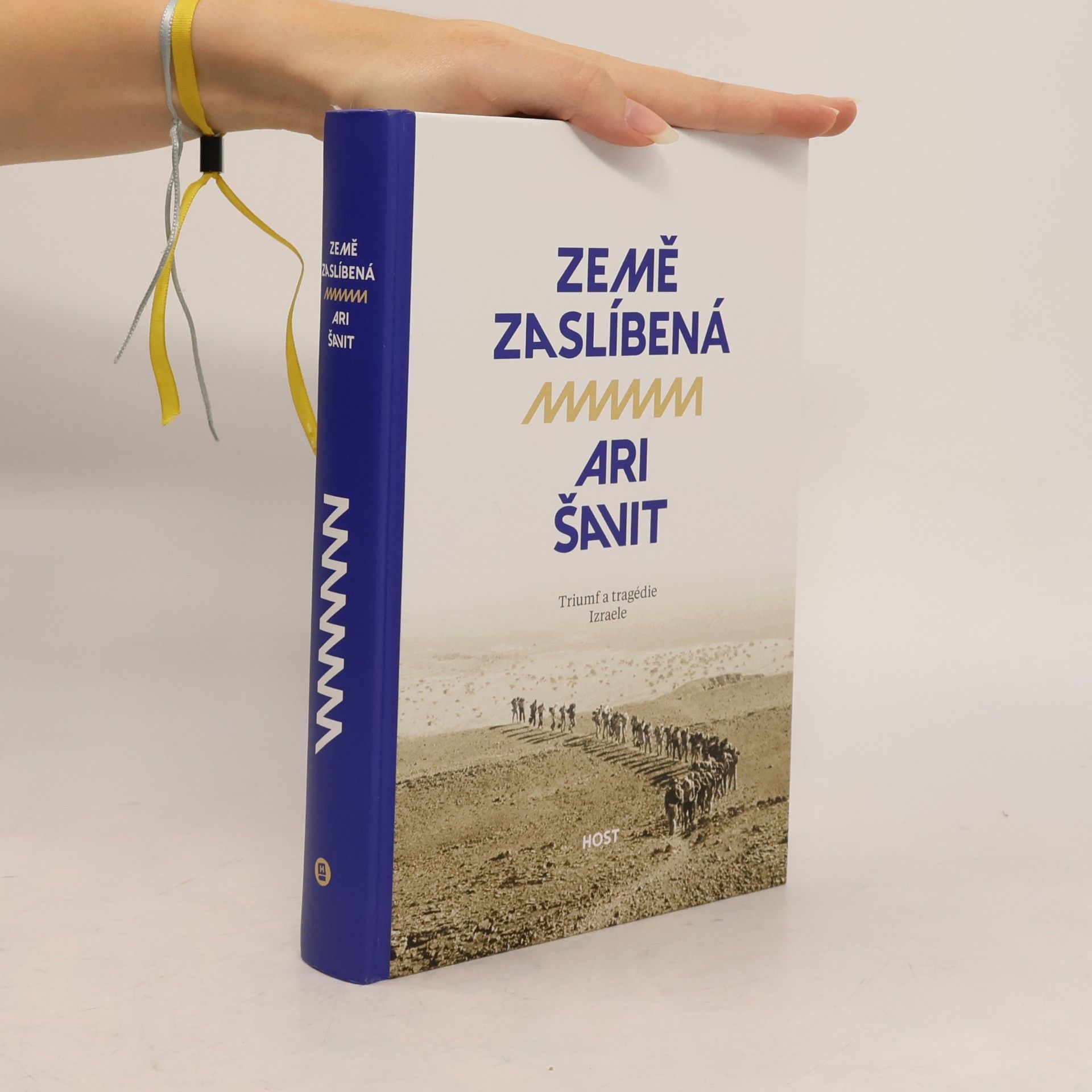 Ari Shavit Země zaslíbená. Triumf a tragédie Izraele