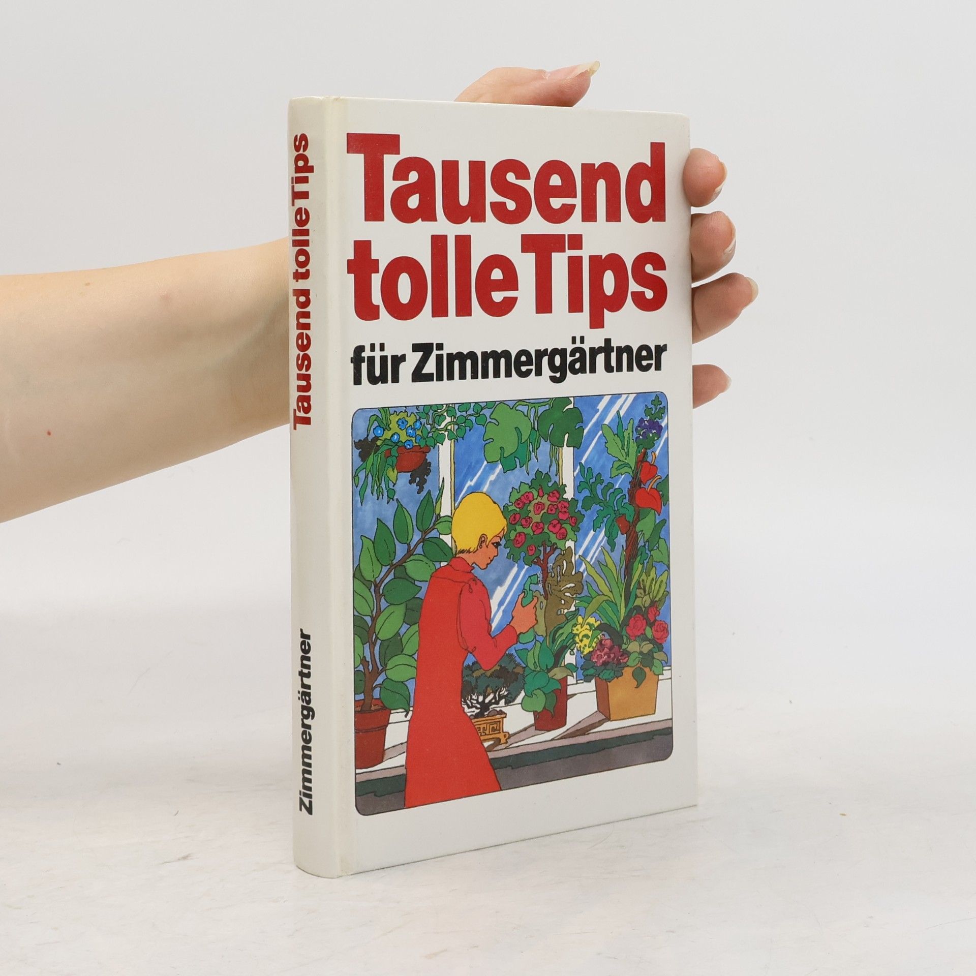 Kolektív autorov Tausend tolle Tips für Freizeitgärtner