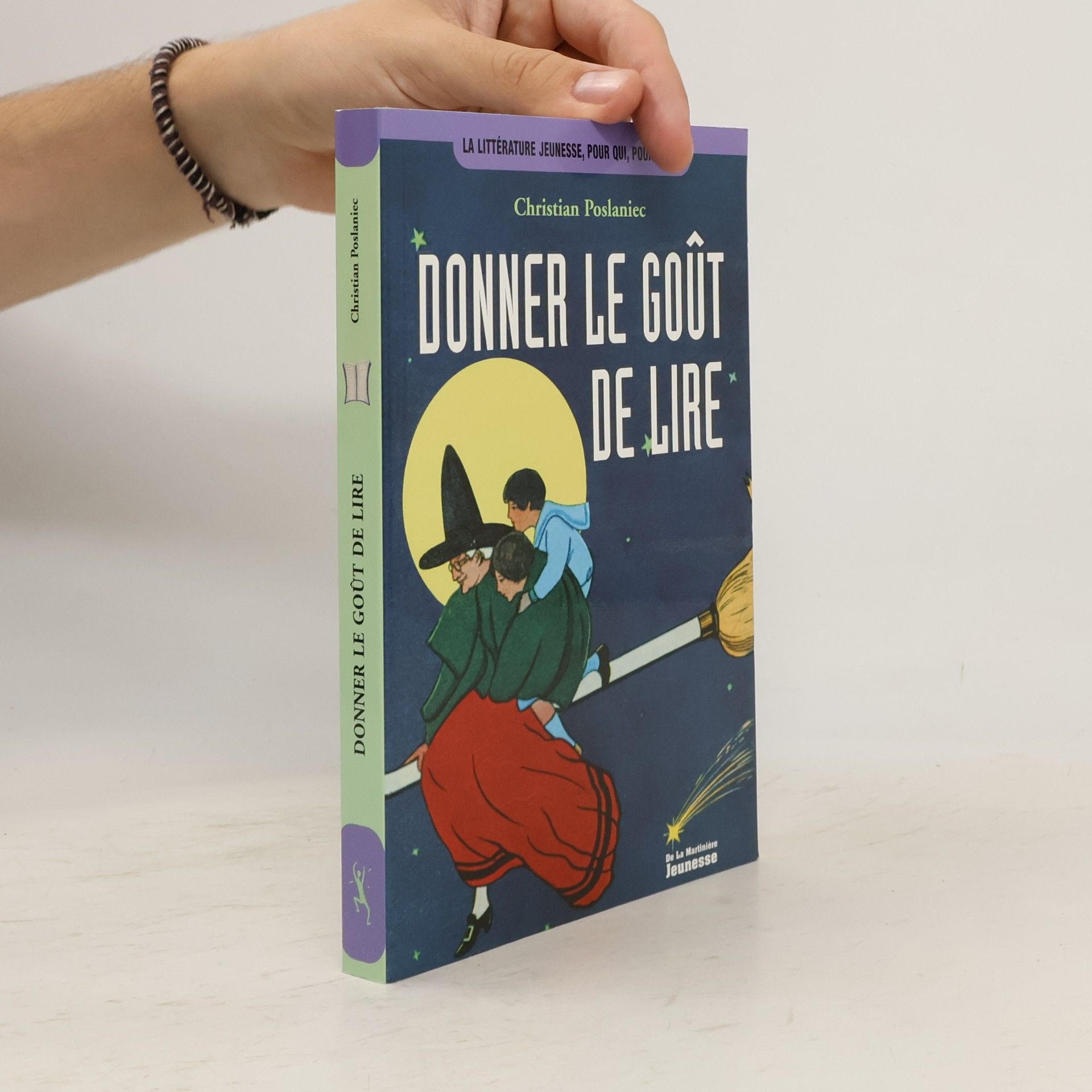 Christian Poslaniec Donner le goût de lire: Des animations pour faire découvrir aux jeunes le plaisir de la lecture